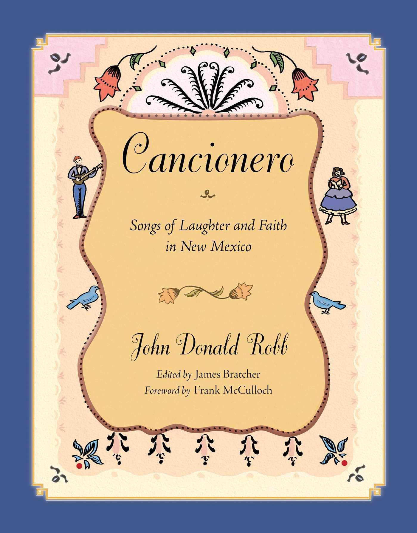 Cancionero Songs of Laughter livre Nouveau-Mexique culture et foi spirituelle