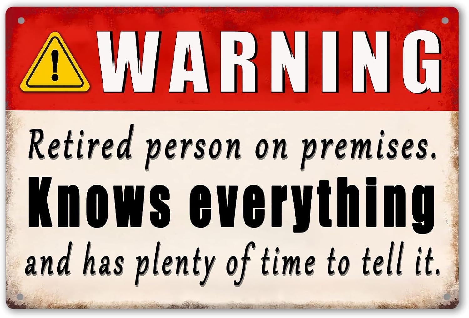 SMAZDFXX Funny Retirement For Men Happy Retirement Yard in Sign Warning Retired Person On Premises Know Everything Metal Signs Decorations For Coworkers Retired For Dad Patio 12"x16"