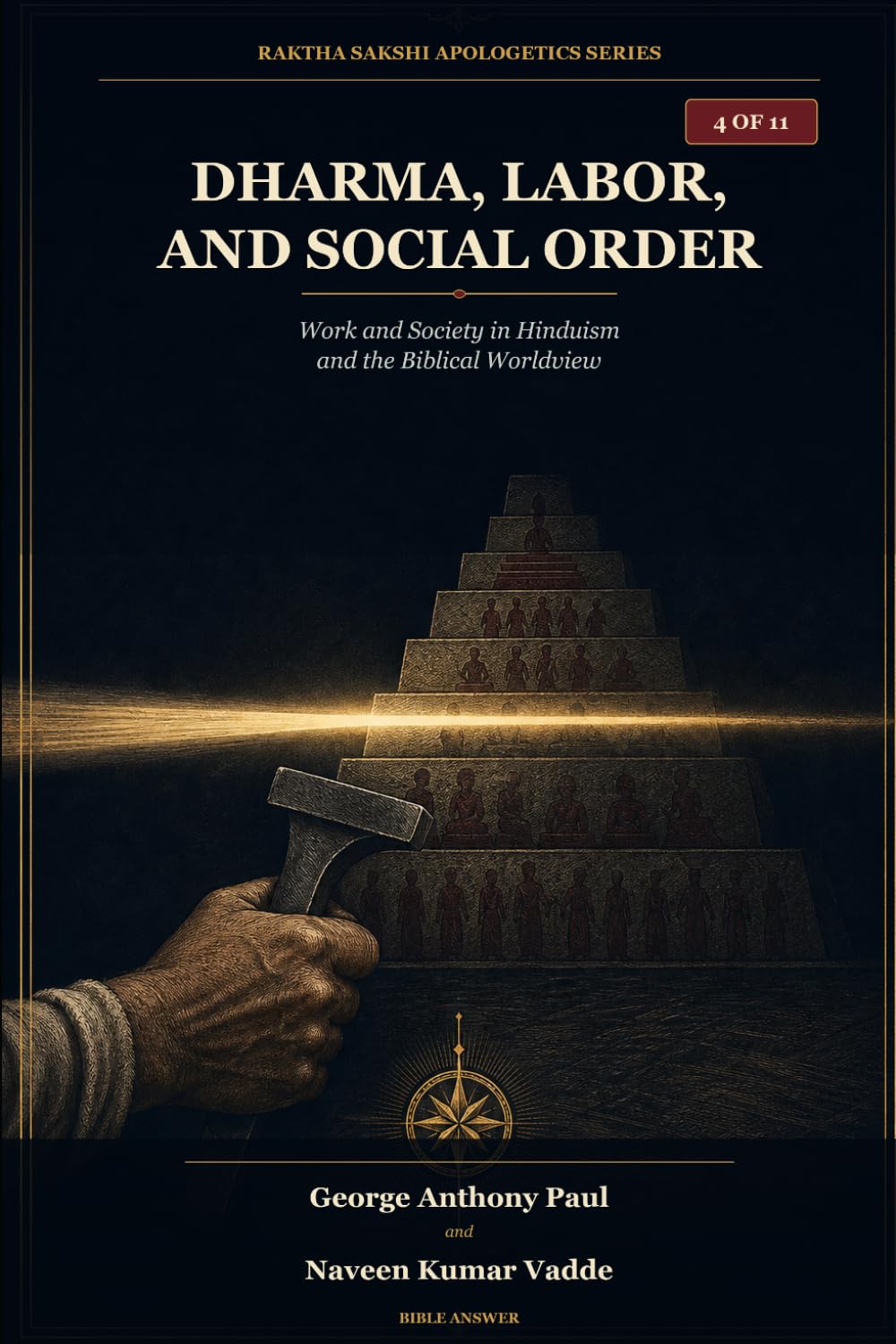 Dharma, Labor, and Social Order: Work and Society in Hinduism and the Biblical Worldview