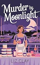 Murder by Moonlight: A Cozy Summer Island Mystery (The Soap Maker's Mysteries Book 1)