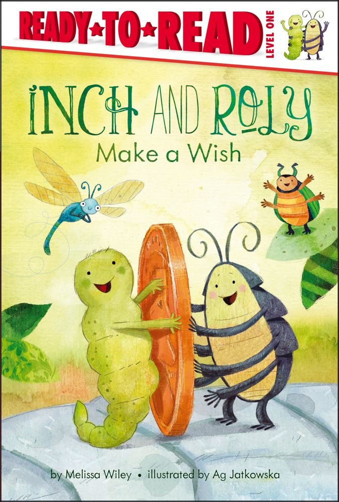 Melissa WileyInch and Roly Make a Wish: Ready-To-Read Level 1