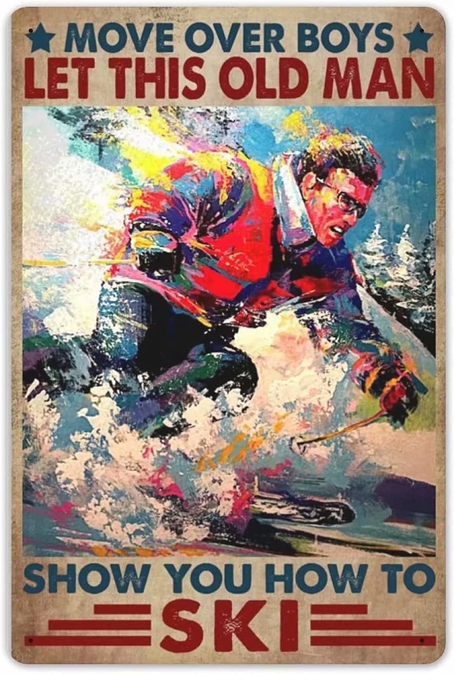 Tin Sign Ski Show Wall Retro Tin Sign,Bathroom Decoration for Bars,Restaurants,Cafes and Bars,New Year,Metal Sign 12x16 Inches