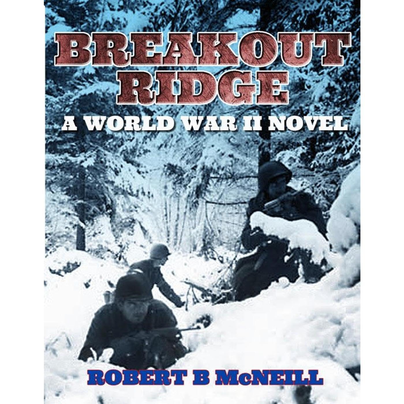 Breakout Ridge: a World War II novel