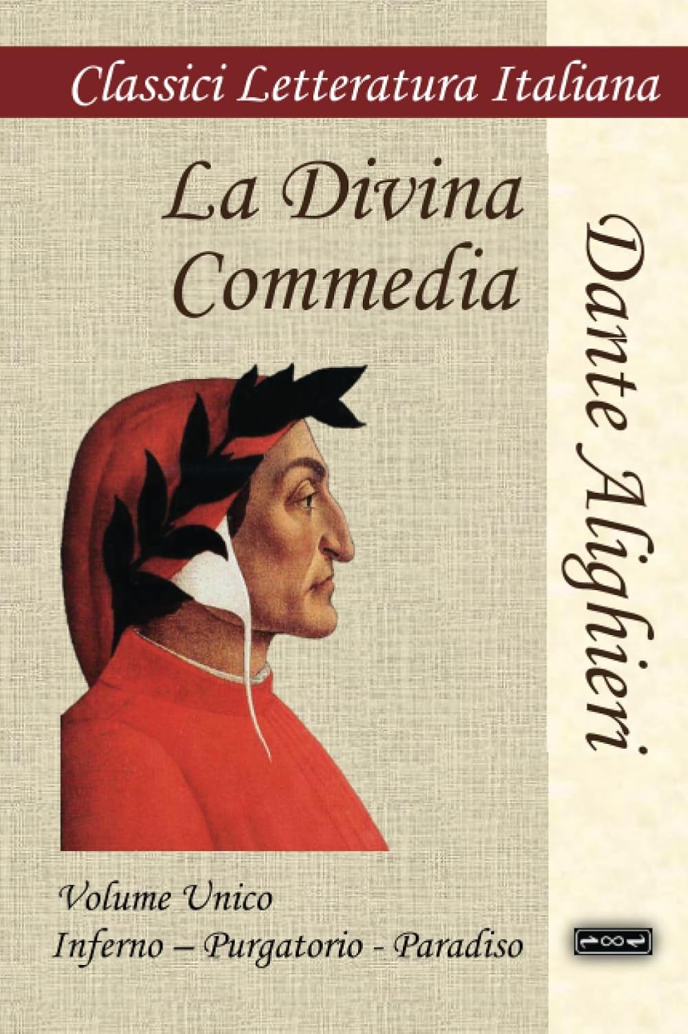 La Divina Commedia: Volume Unico: Inferno - Purgatorio - Paradiso (Classici della Letteratura Italiana) (Italian Edition)