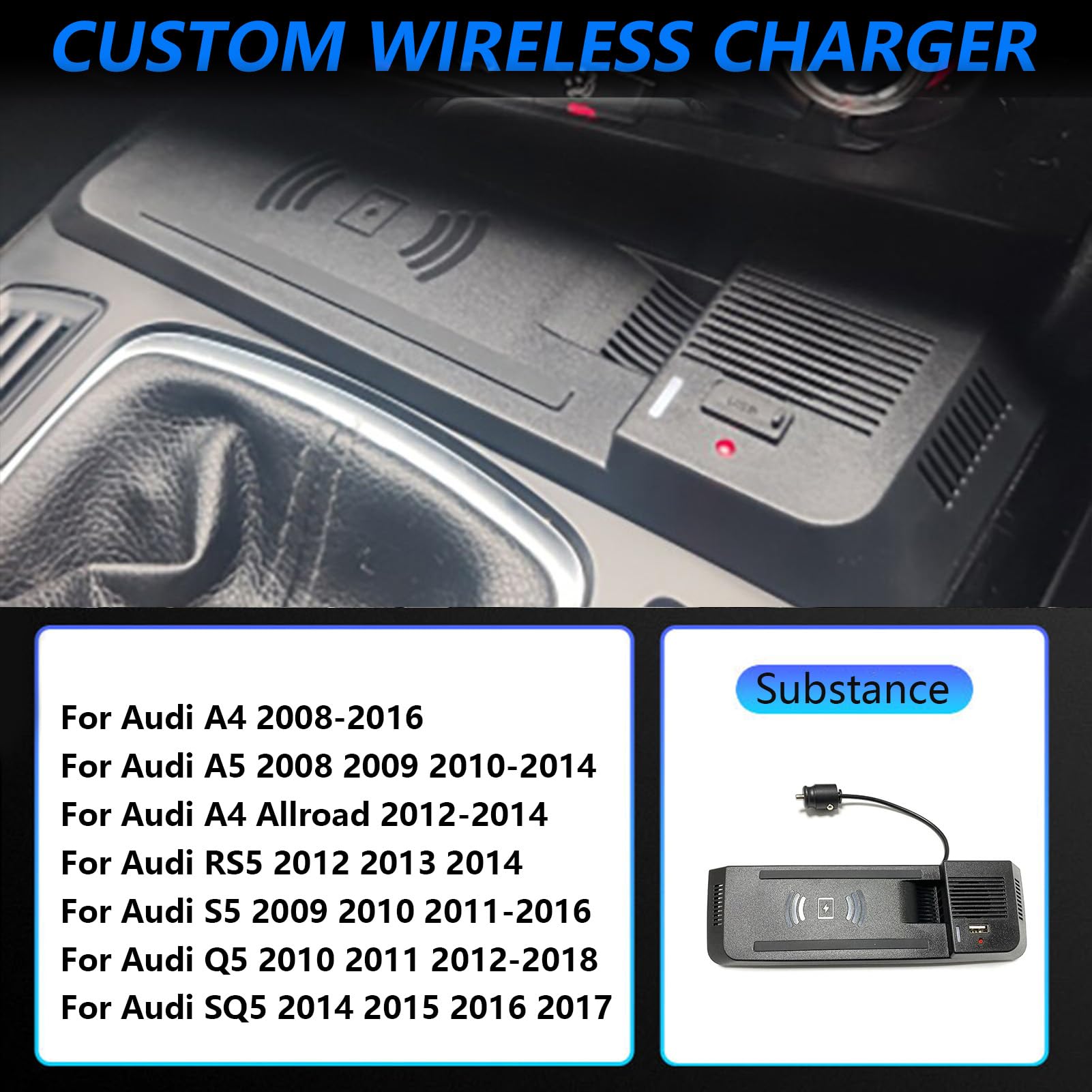 Wireless Car Charger for Audi A4 2008-2016, A4 Allroad 2012-2014, A5 2008-2014, S5 2009-2016, RS5 2012-2014, Q5 2010-2018, SQ5 2014-2017, 15W Wireless Fast Phone Charging Pad Interior