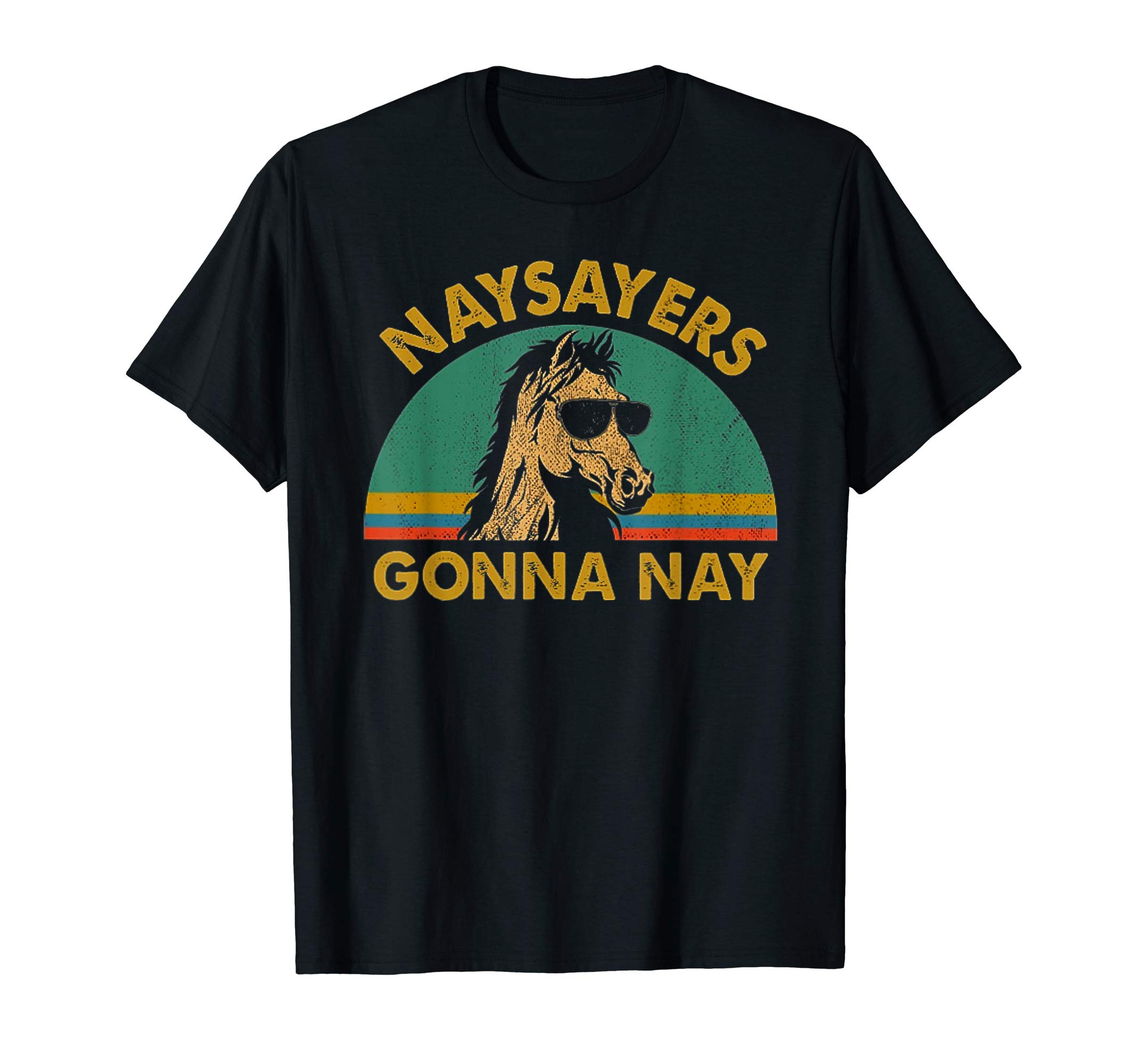 Naysayers gonna nay t-shirt vintage retro horse lover gift, T-Shirt