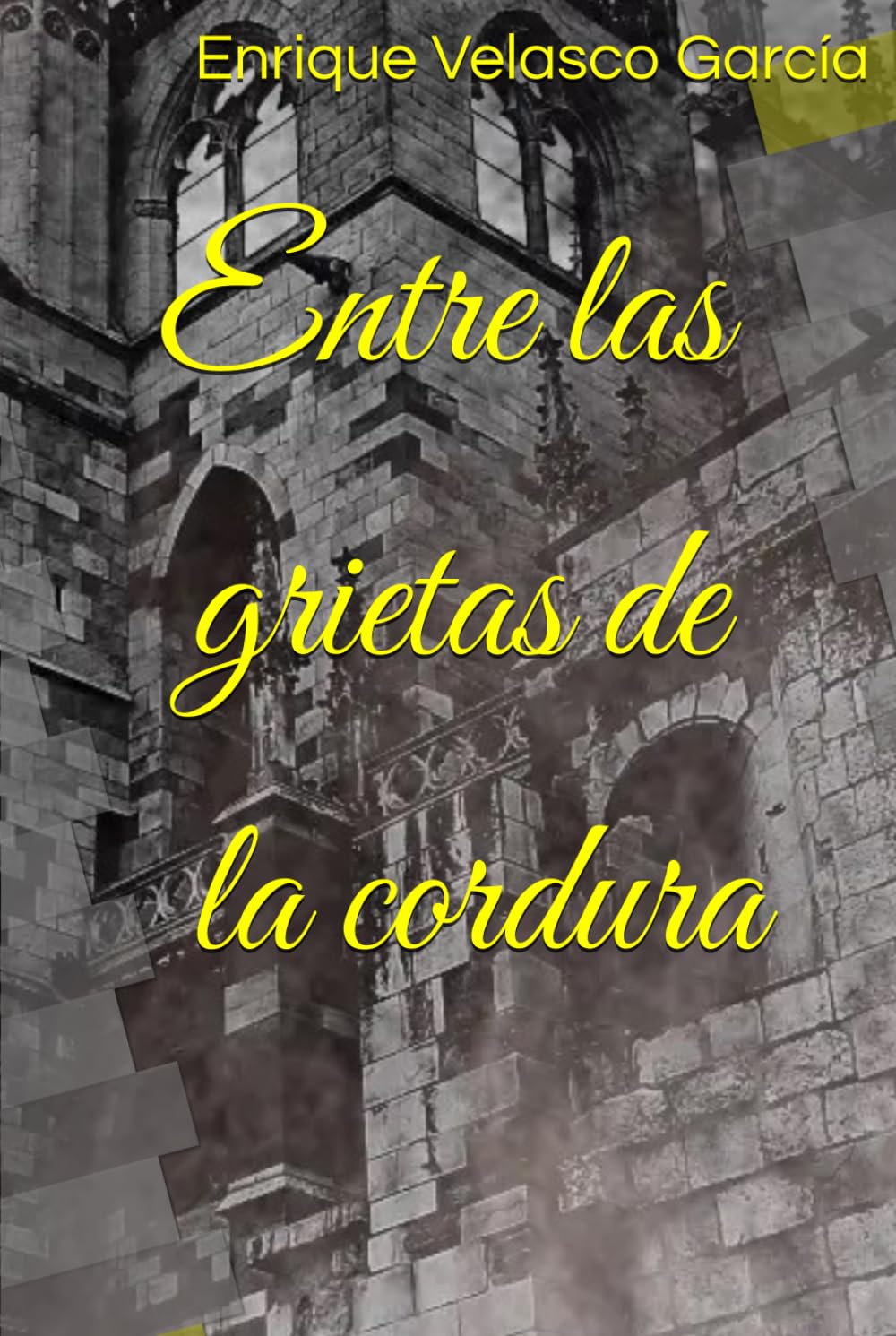 Entre las grietas de la cordura (Juegos de sombras)