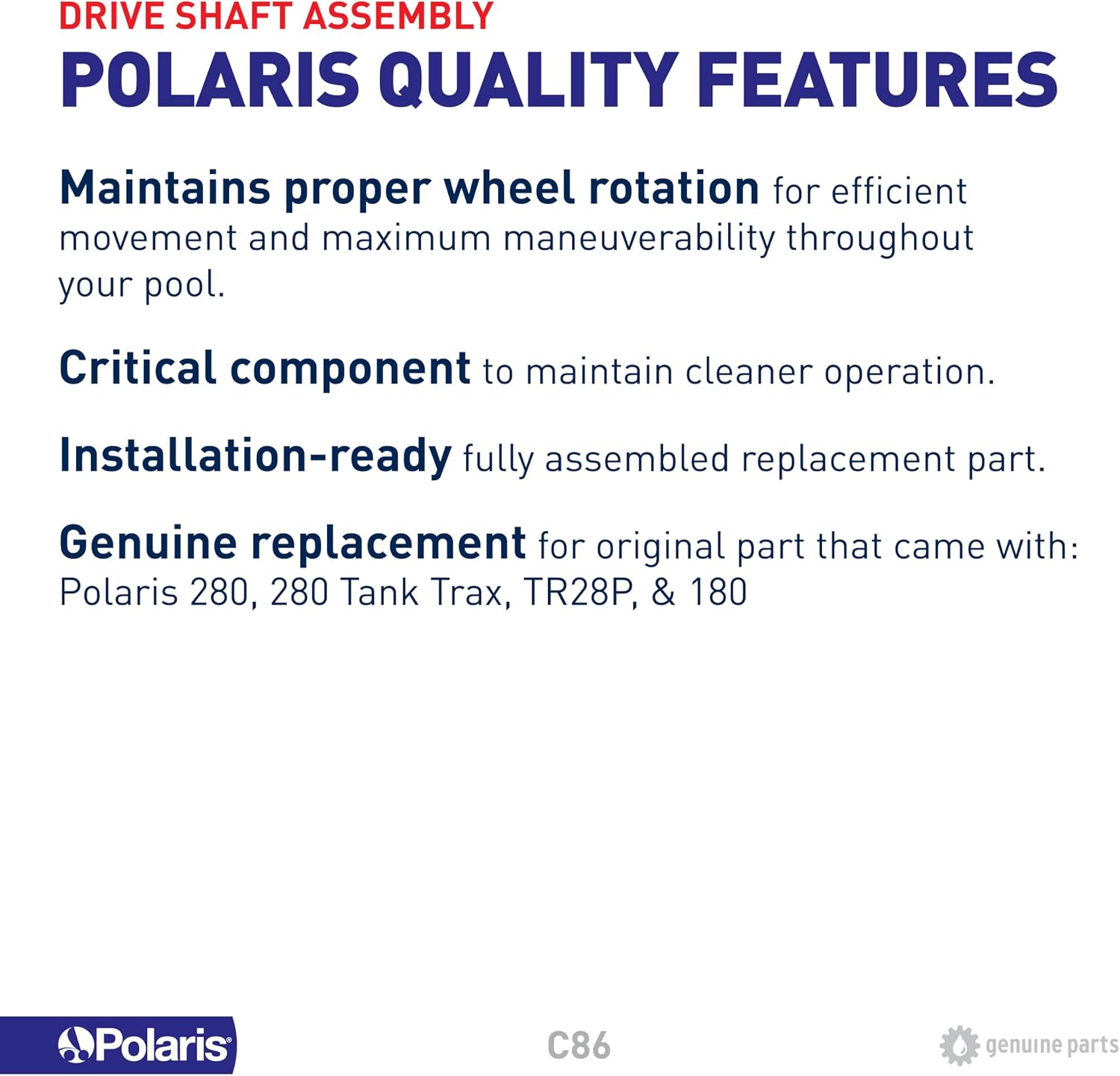 Polaris Genuine Parts C86 Drive Shaft Assembly, Built to Fit Polaris Pressure Cleaners 280, 280 Tank Trax, TR28P, and 180