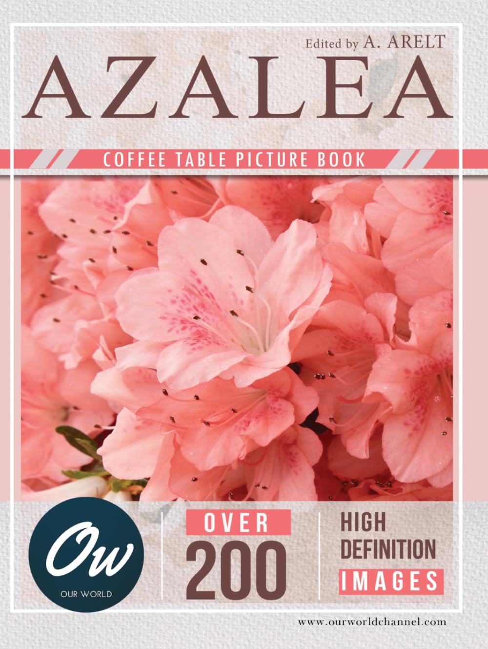 Azalea: Coffee Table Picture Book