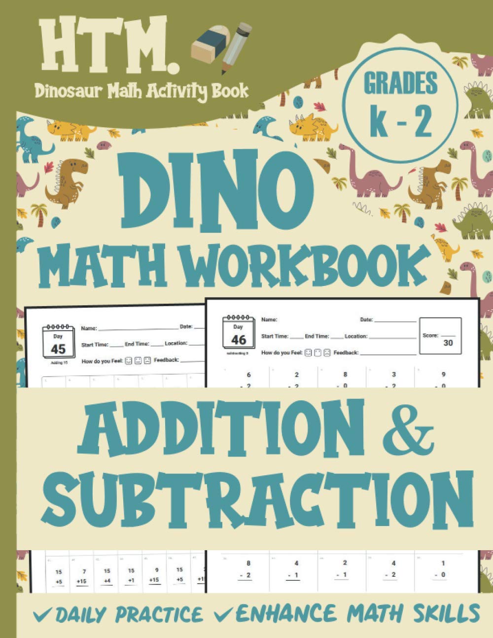 DINO Math Workbook (Addition and Subtraction): Dinosaur Activity book For Kindergarten,First Grade And 2nd Grade - Workbook For Girls and Boys Who Loves Dinosaur