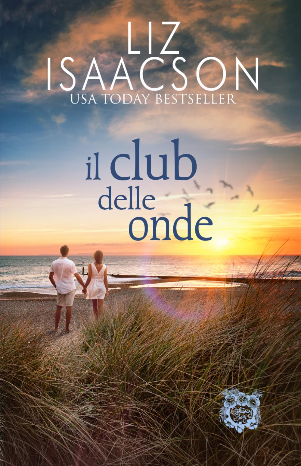 Il club delle onde: Un rifugio romantico in riva al mare (Amori alla Baia dei Sogni)