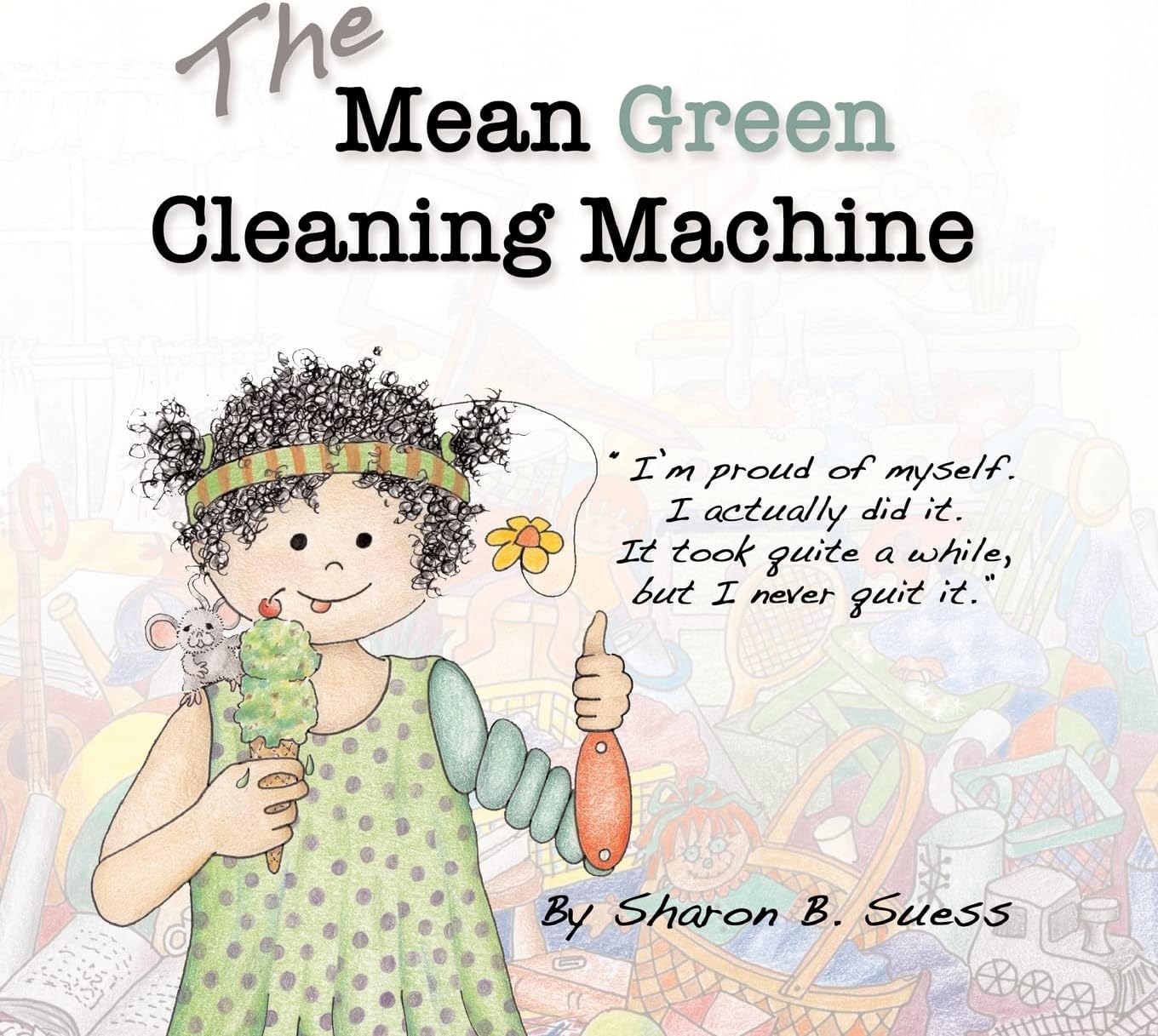 The Mean Green Cleaning Machine