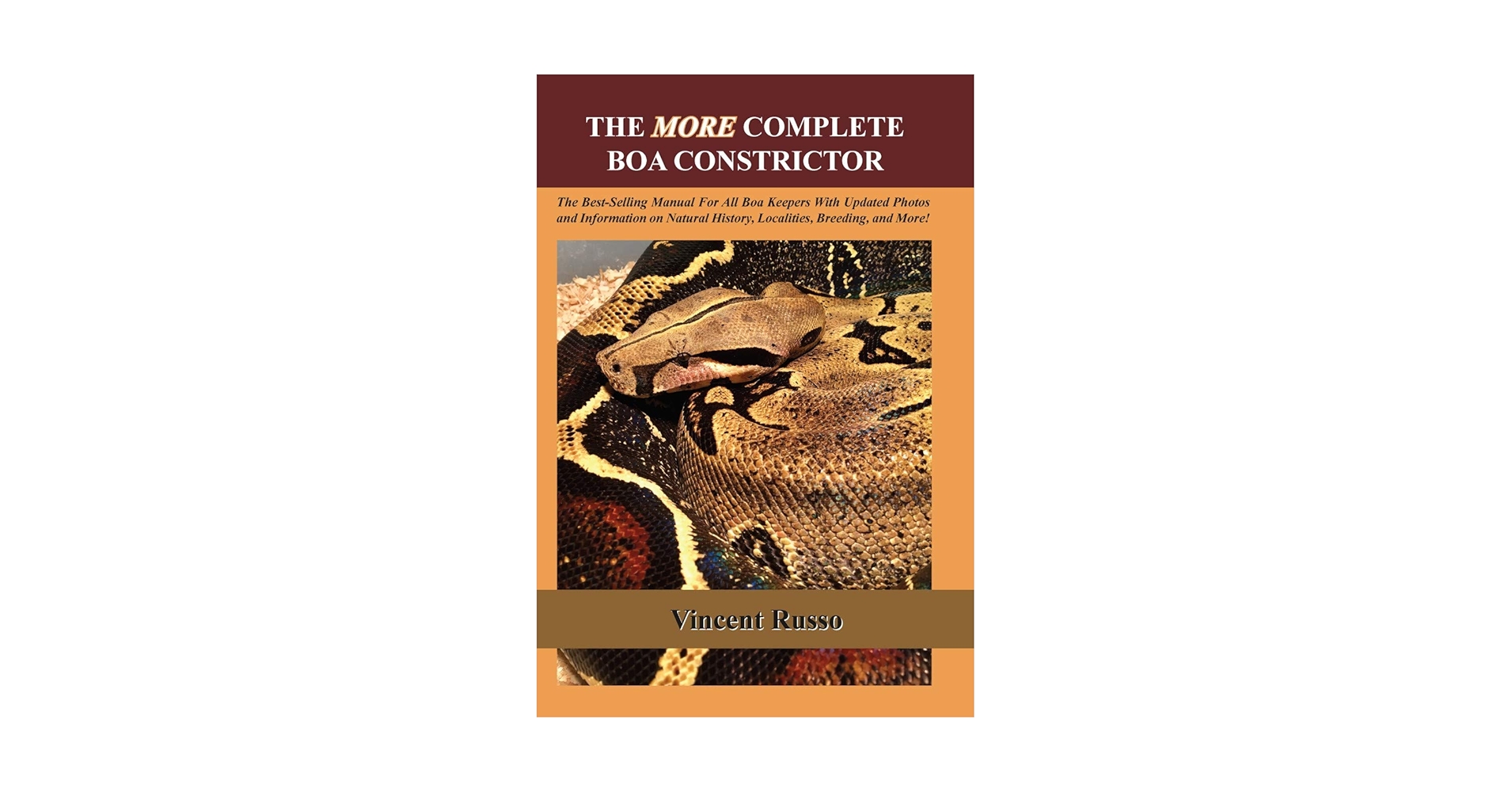洋書　The Complete Boa Constrictor ボア The More Complete Boa Constrictor: Vincent Russo