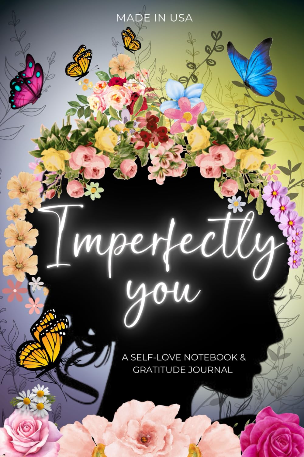 Imperfectly You: A Guided Self-Love and Self-Exploration Gratitude Notebook Journal for People to Stop Overthinking, Calm Anxiety, and Love Yourself … (Cute Self-Care & Self-Help Books for Women)
