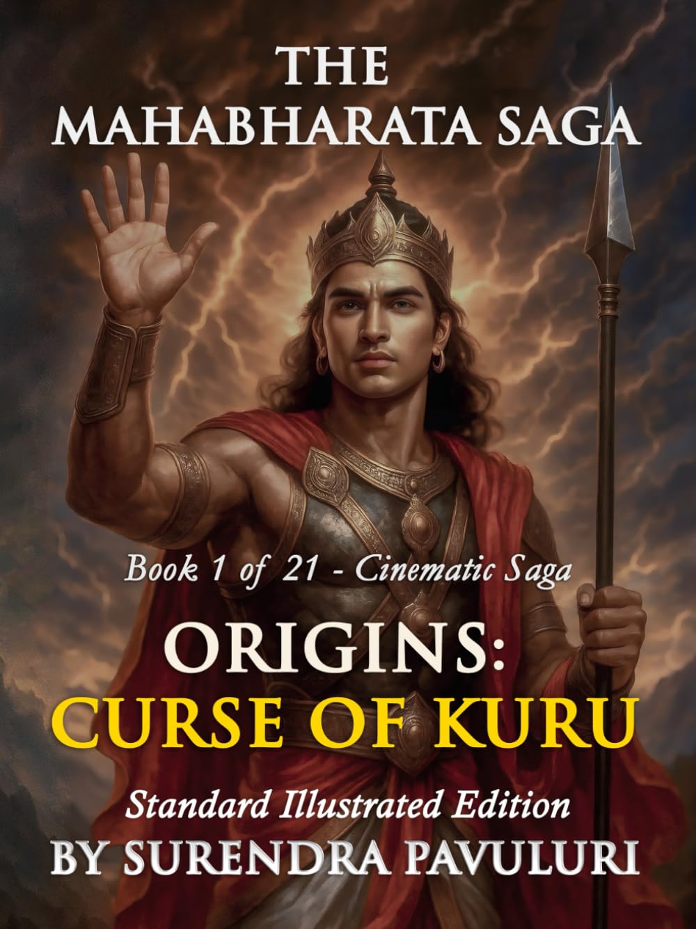 Origins – Curse of Kuru: Standard Edition – Book 1 of The Mahabharata Saga (The Mahabharata Saga (Standard Edition))