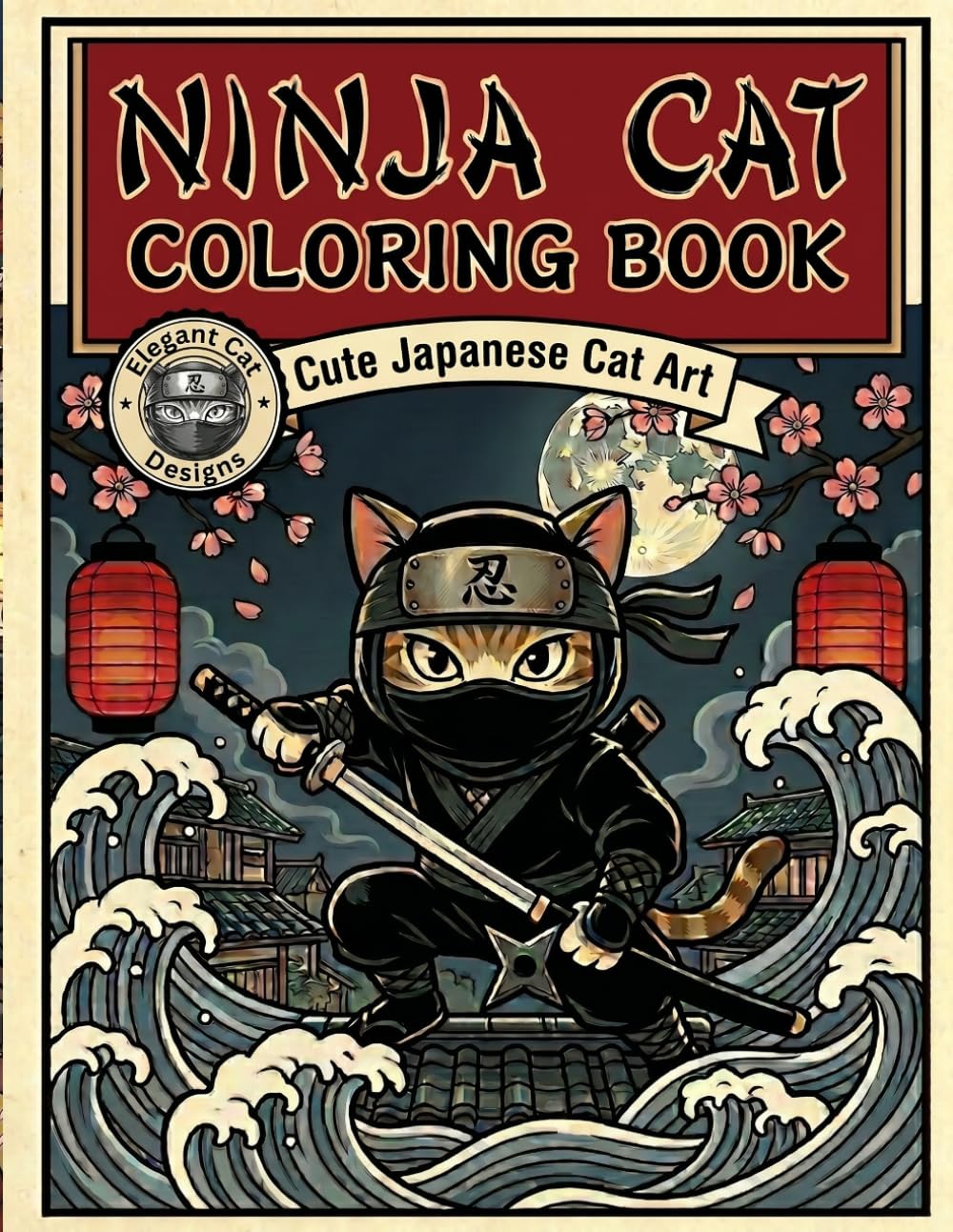 NINJA CAT COLORING BOOK: Stealthy Ukiyo-e Style Ninja Cats, Japanese Warrior Scenes, and Relaxing Coloring Pages for Adults and Teens