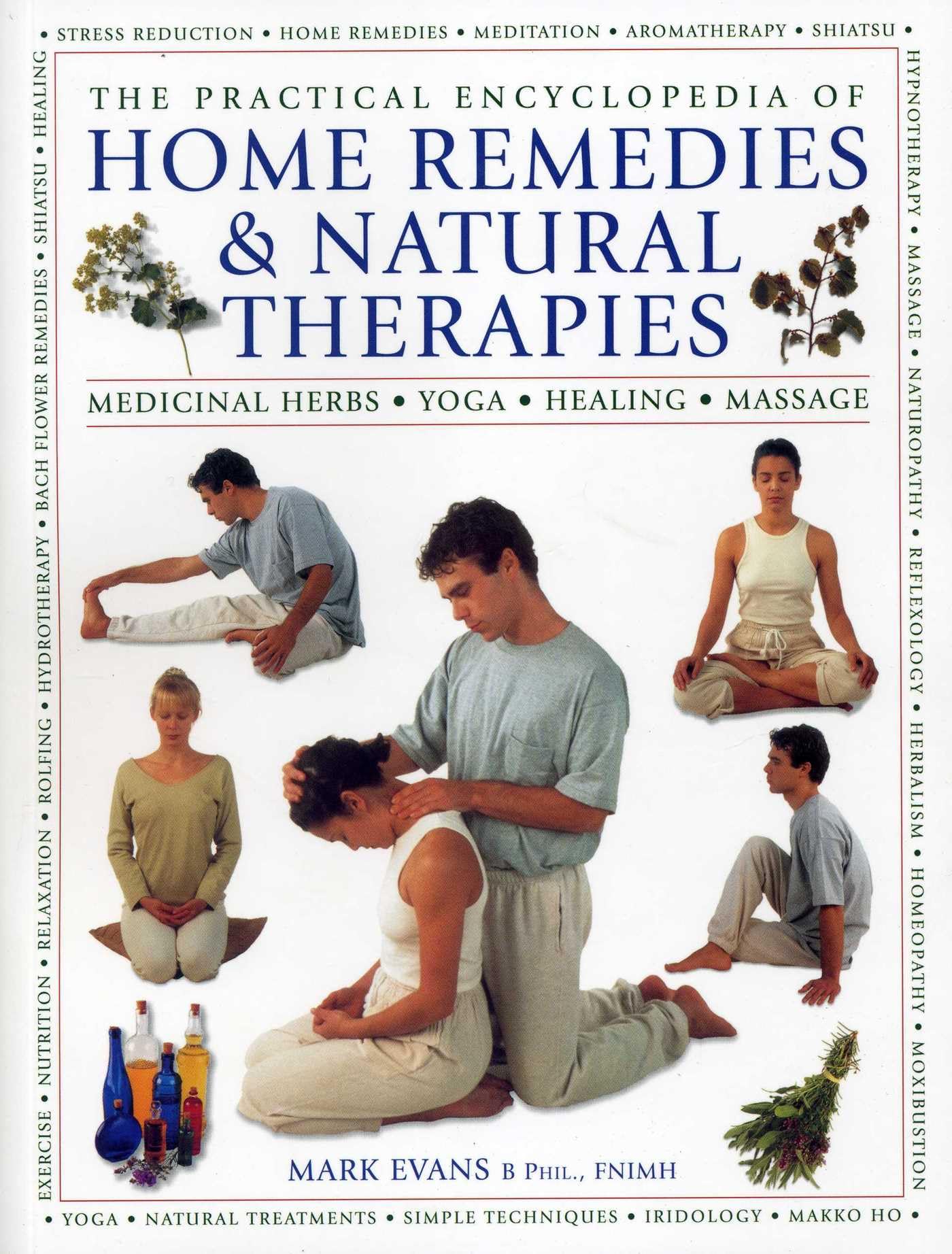 Home remedies and Natural Therapies :Medicinal Herbs, Yoga, Healing, Massage