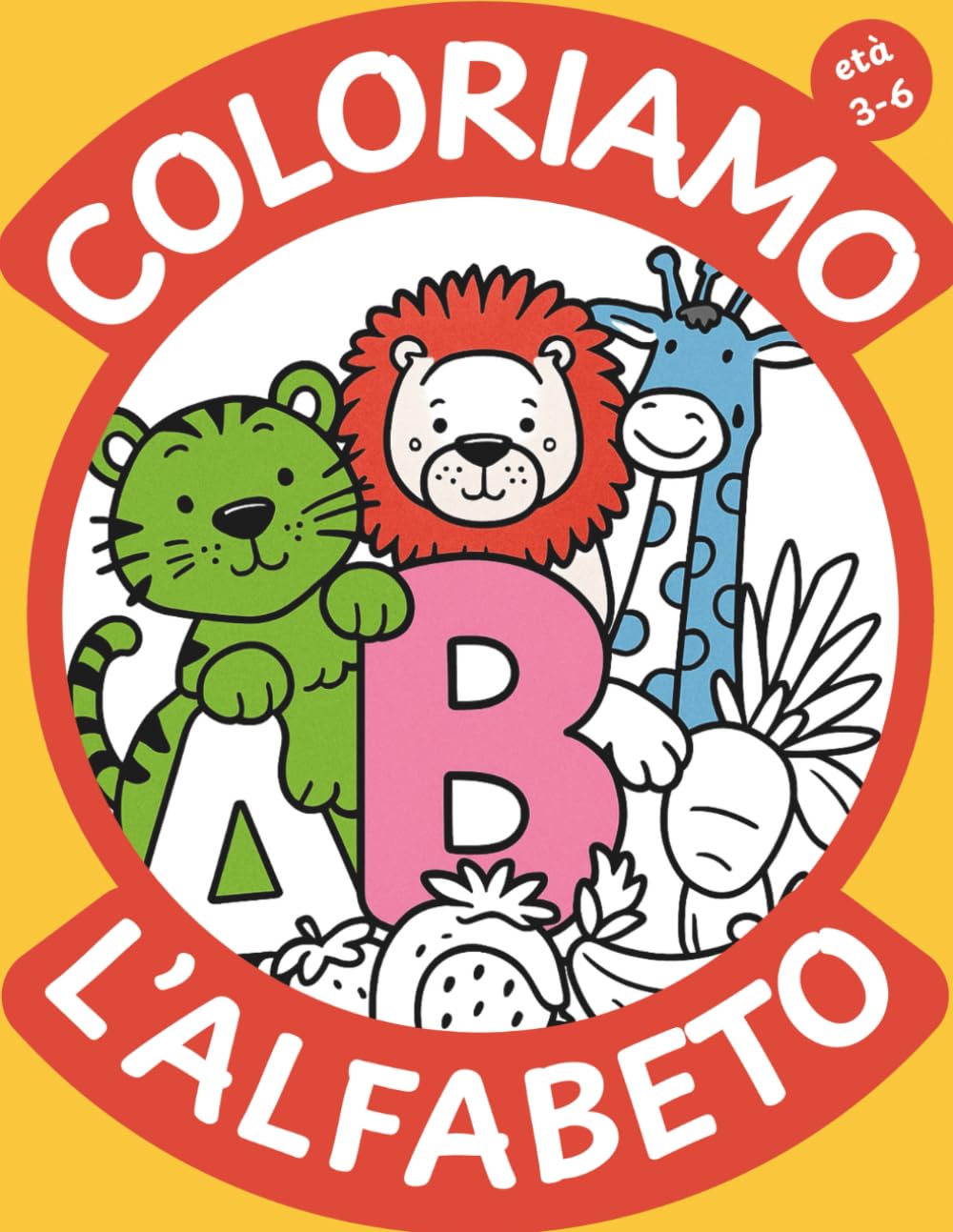 Coloriamo l'alfabeto: Libro da Colorare per Bambini 3-6 anni (Coloriamo Insieme. Libri da Colorare Educativi.)