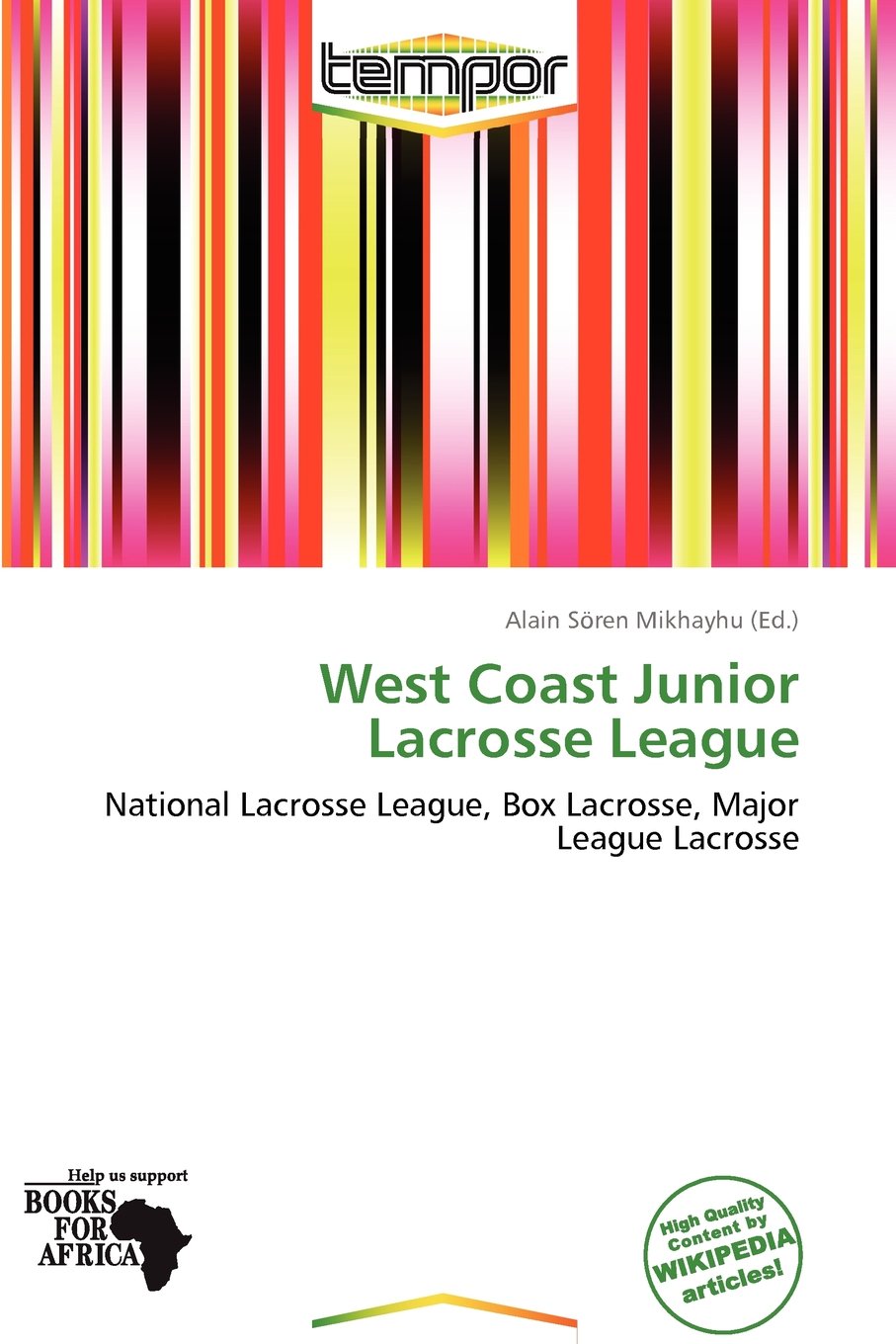 West Coast Junior Lacrosse League: National Lacrosse League, Box Lacrosse, Major League Lacrosse