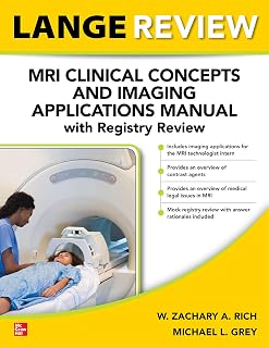 LANGE Review: MRI Clinical Concepts and Imaging Applications Manual with Registry Review