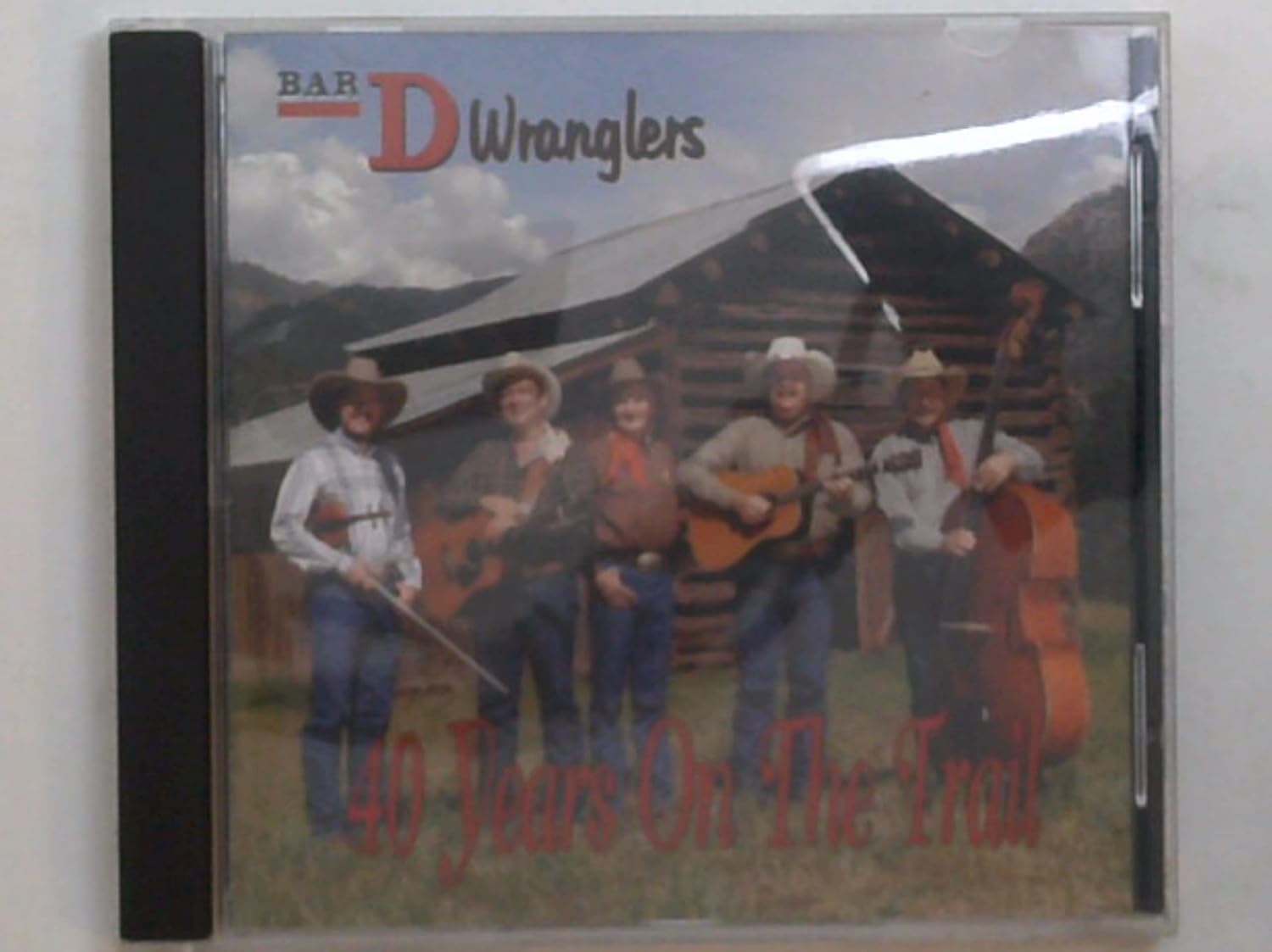 Bar D Wranglers Bar D Wranglers 40 Years on the Trail Music