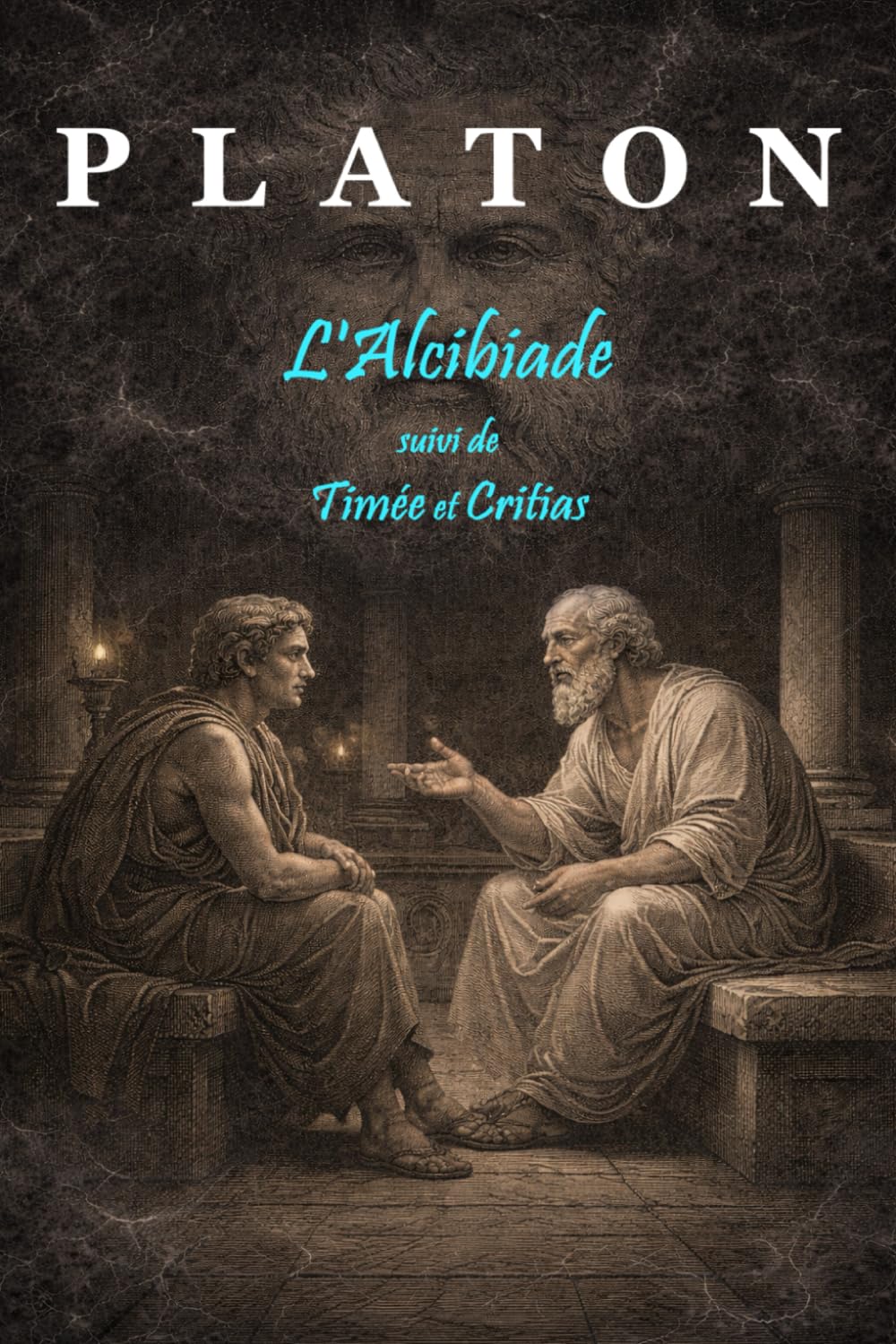 L'Alcibiade: suivi de Timée et Critias