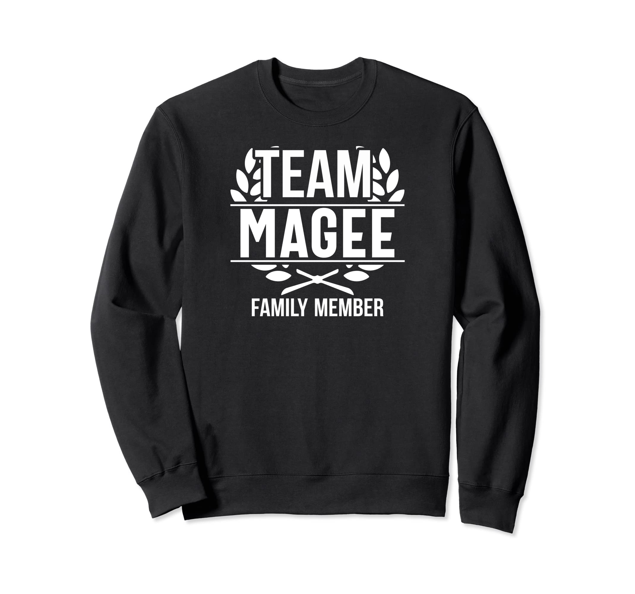 Team Magee Family Member Matching Magee Sweatshirt