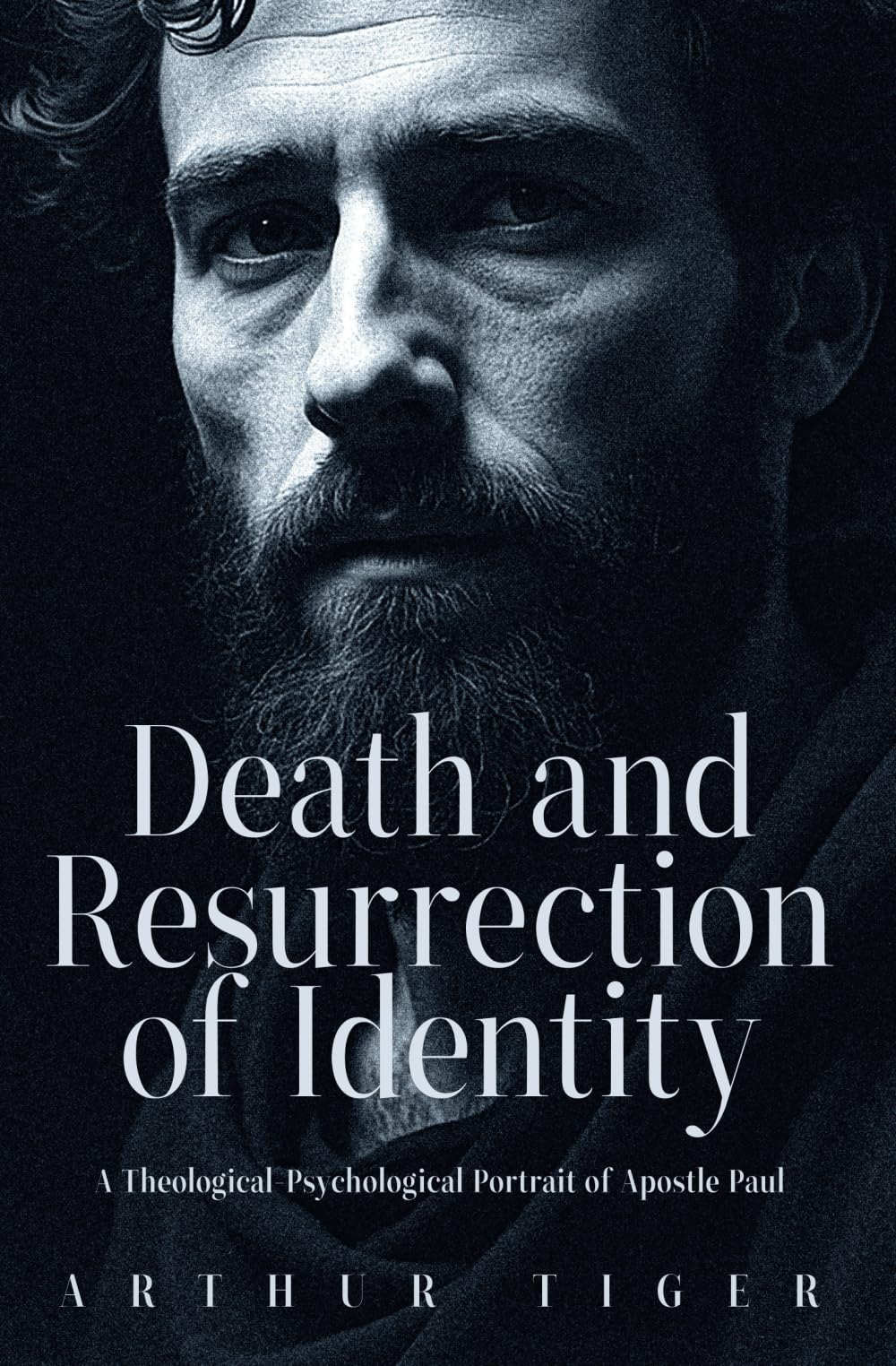 Death and Resurrection of Identity: A Theological-Psychological Portrait of Apostle Paul (A Theological Experiment)
