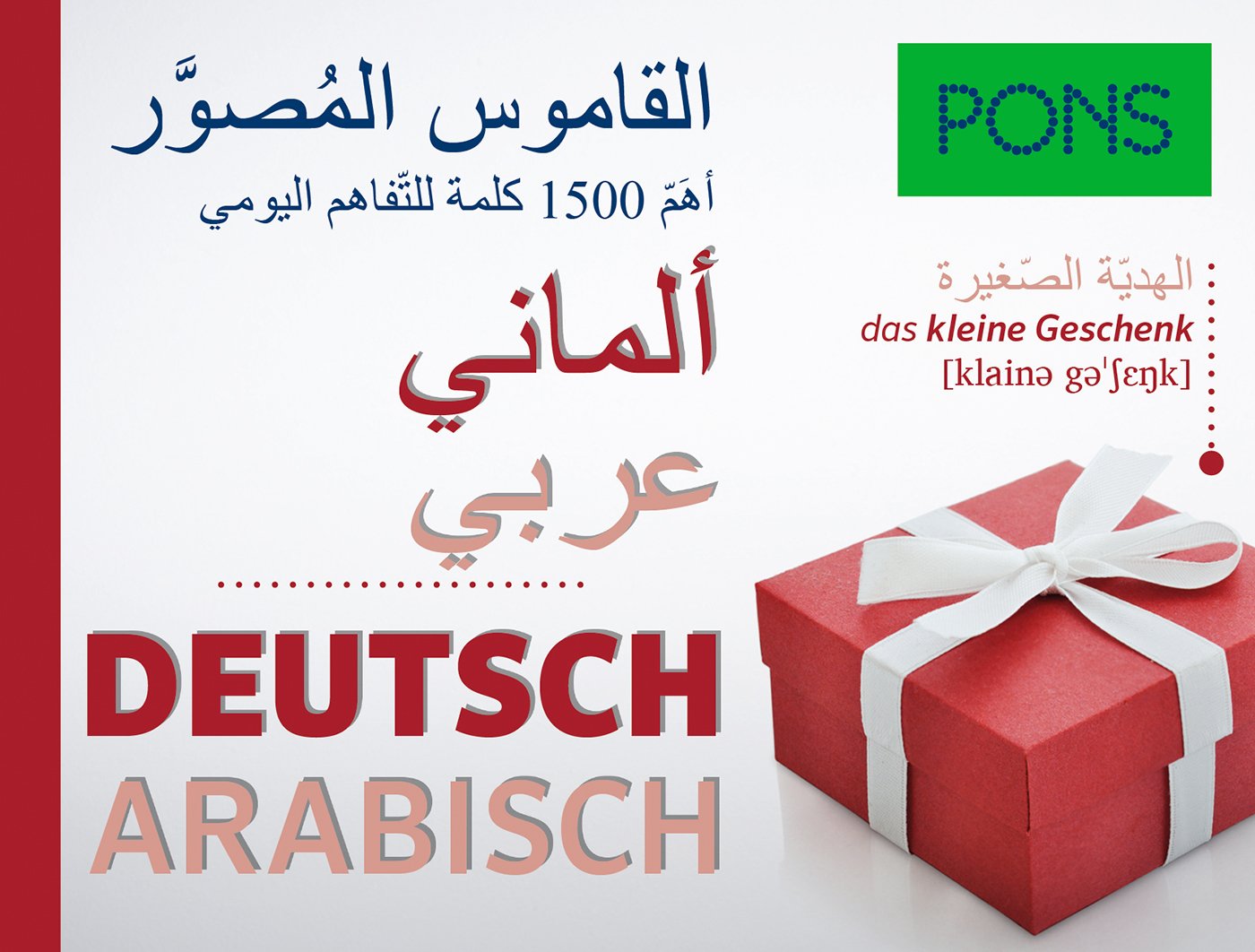 PONS Bildwörterbuch Deutsch, Ausgangssprache Arabisch: 1.500 nützliche Wörter für den Alltag