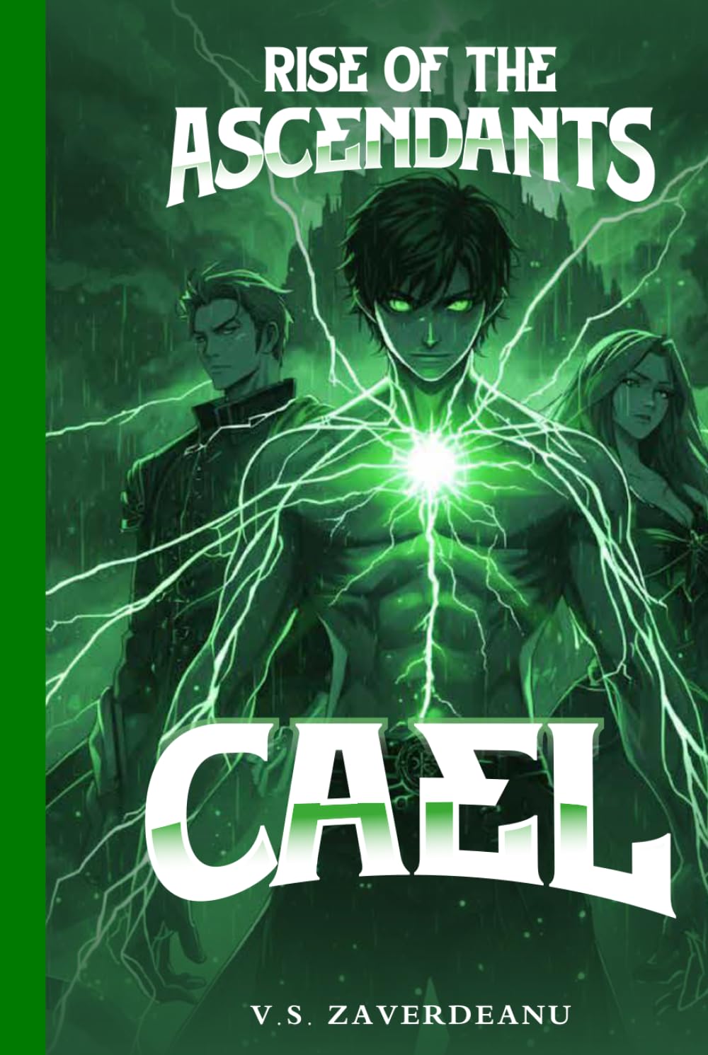 Cael : Rise of the Ascendants (The CAEL SAGA)