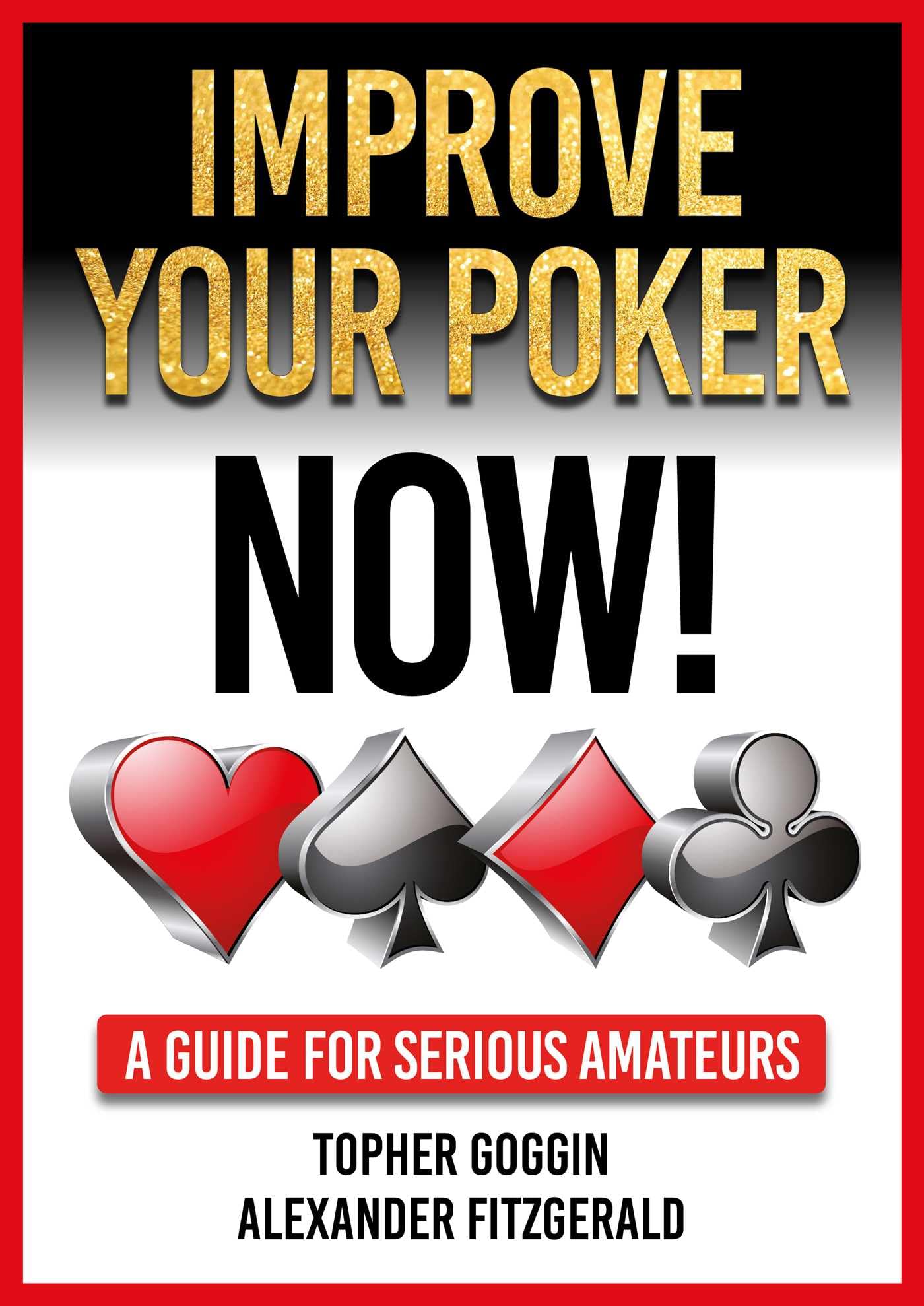 Improve Your Poker  Now by Alexander Fitzgerald PAPERBACK 9781912862412