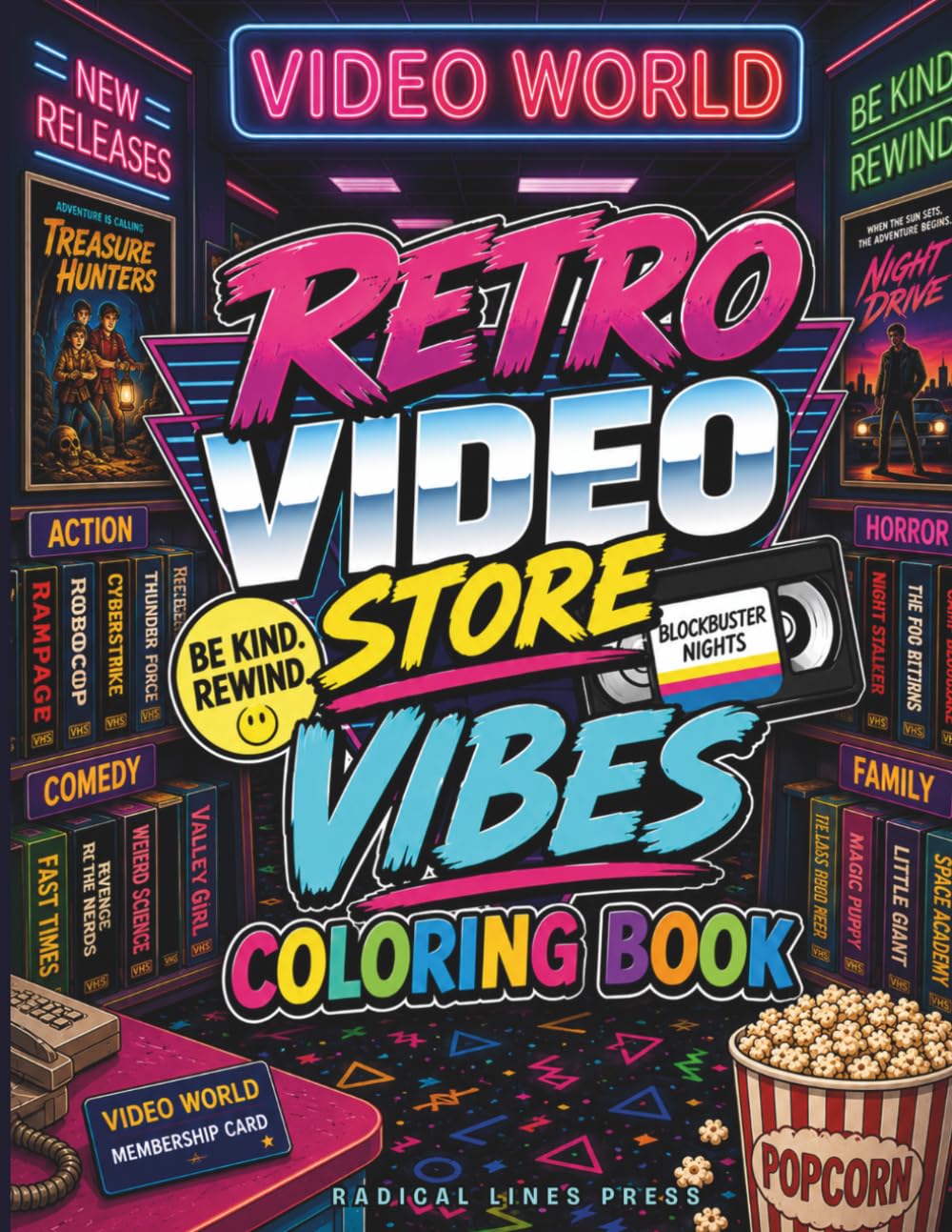 Retro Video Store Vibes Coloring Book: A Nostalgic 1980s VHS Rental Store Adventure Featuring Neon Arcades, VHS Tapes, Movie Nights & Retro Pop Culture Scenes for Adults and Teens