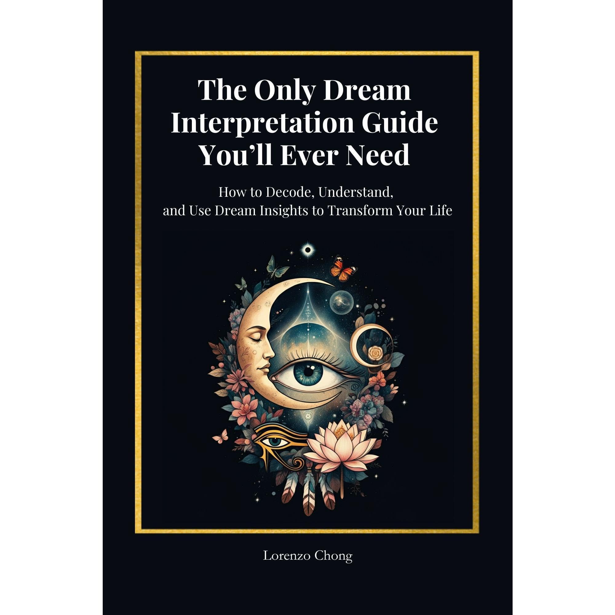 The Only Dream Interpretation Guide You’ll Ever Need