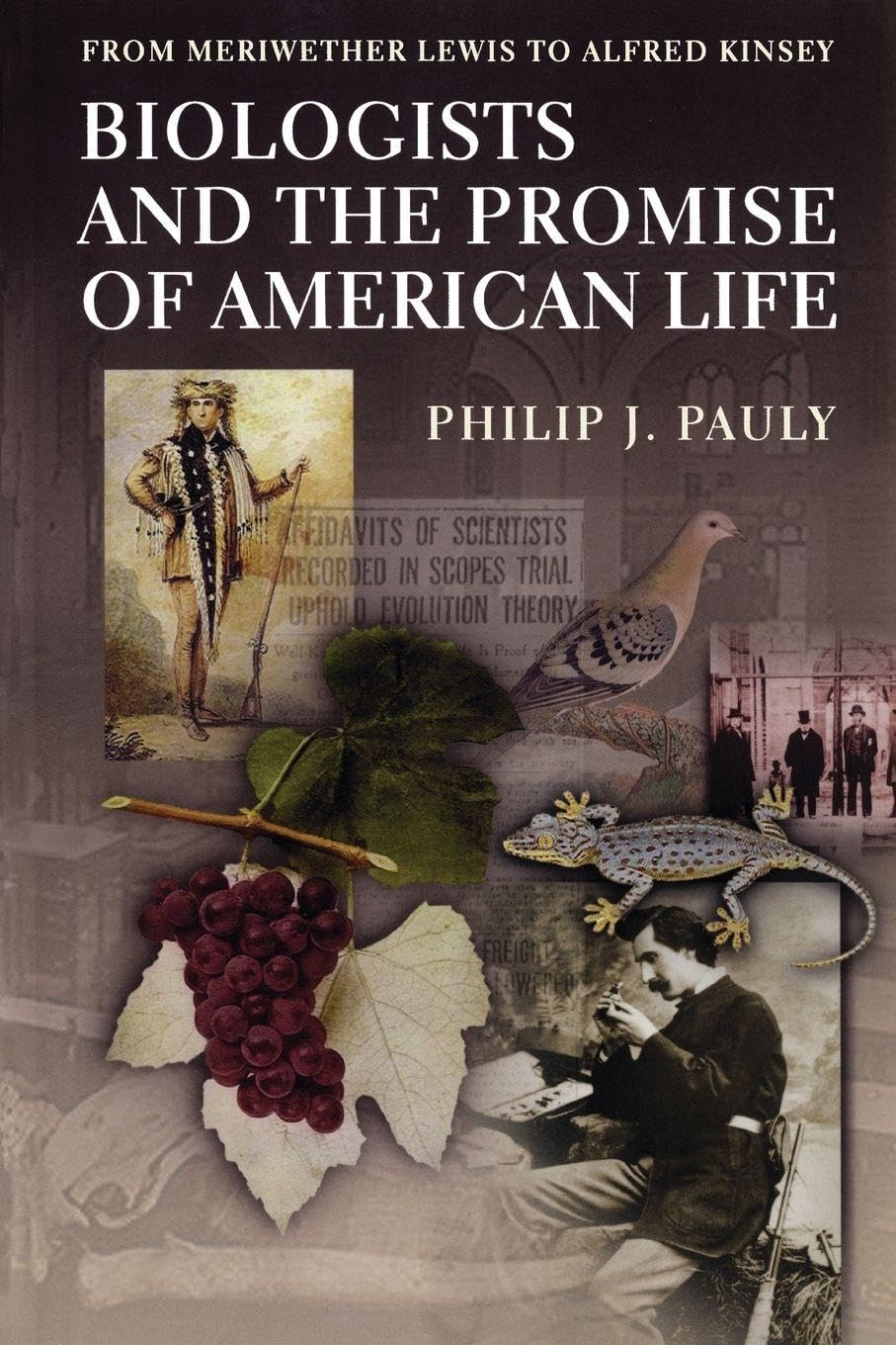 Buy Biologists and the Promise of American Life: From Meriwether Lewis to Alfred Kinsey — BookShops.in