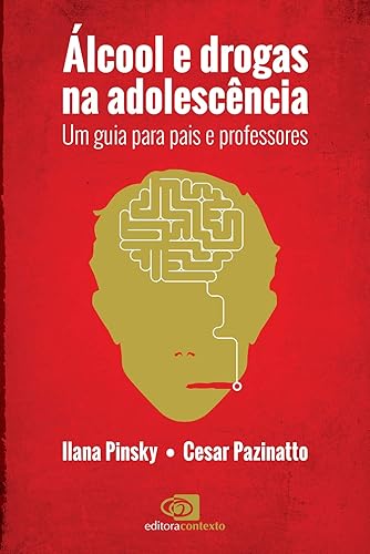 Álcool e drogas na adolescência: Um guia para pais e professores