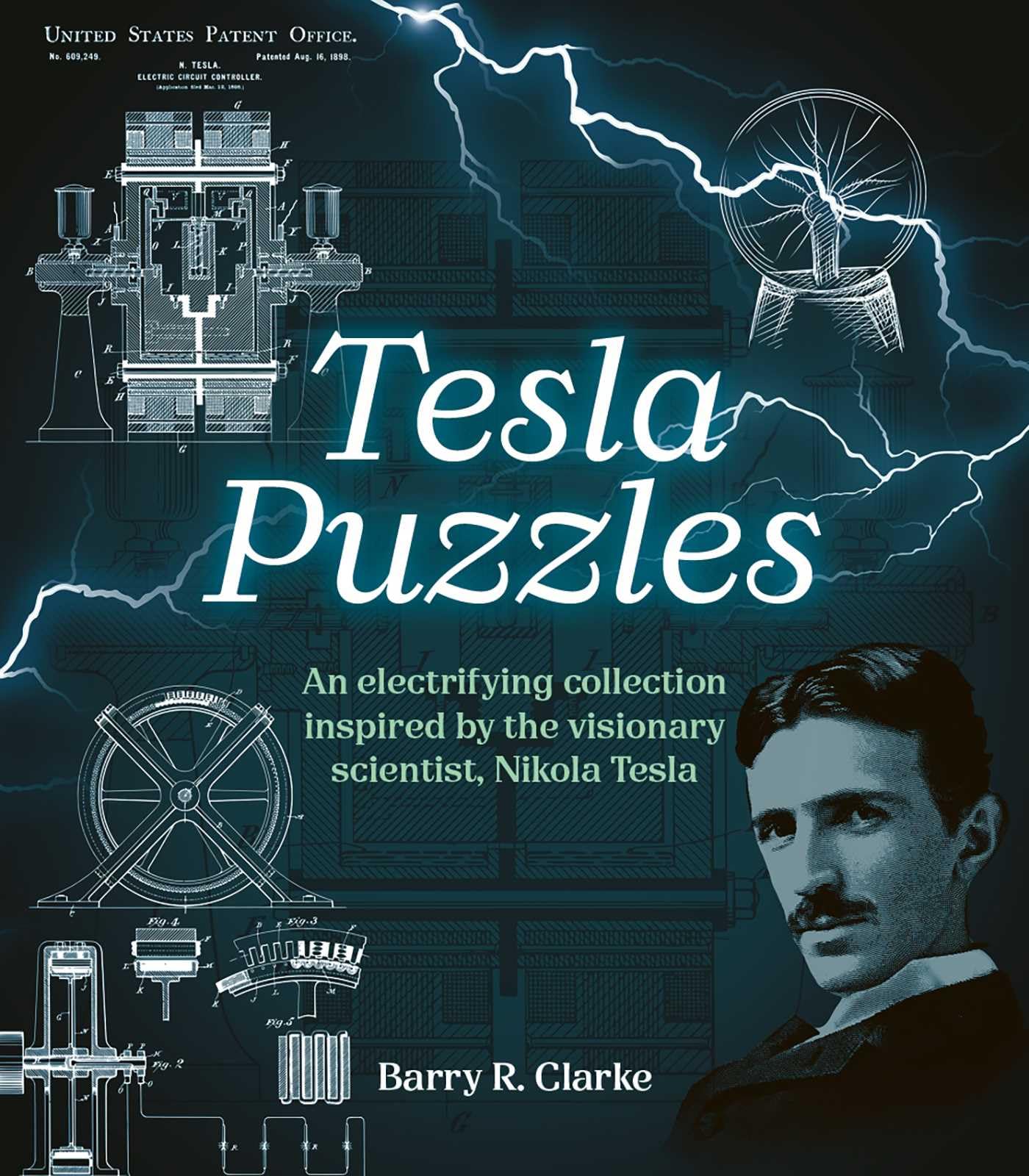 Tesla Puzzles: An Electrifying Collection Inspired by the Visionary Scientist, Nikola Tesla (Sirius Classic Puzzles)