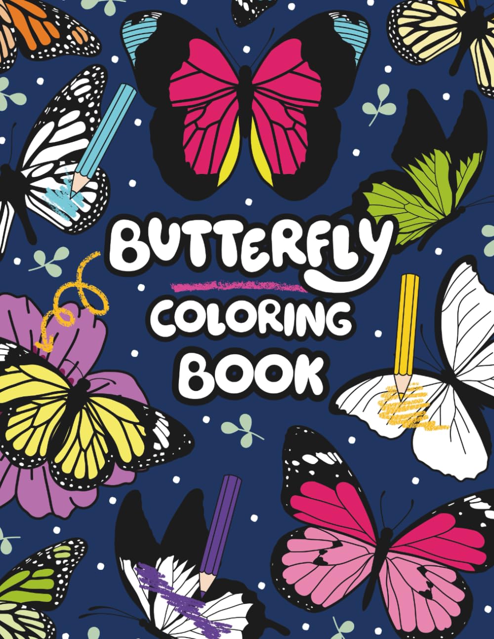 Butterflies and Flowers Coloring Book: A Relaxing Nature Coloring Book with Beautiful Butterfly and Floral Designs for Stress Relief, Mindfulness, and Creative Calm (Cute Nature Coloring Book Series)