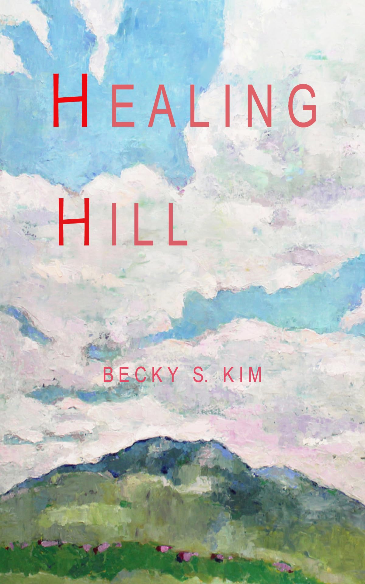 Healing Hill English Edition livre thérapeutique pour apaiser votre esprit