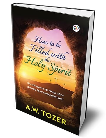 How to be filled with the Holy Spirit (Hardcover Library Edition)