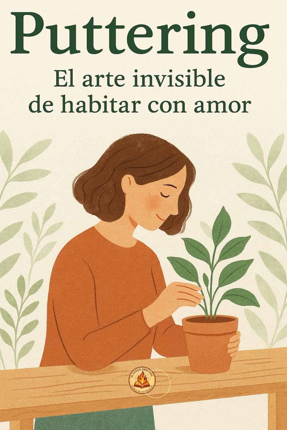 El arte del puttering: Cuidar el alma desde el hogar