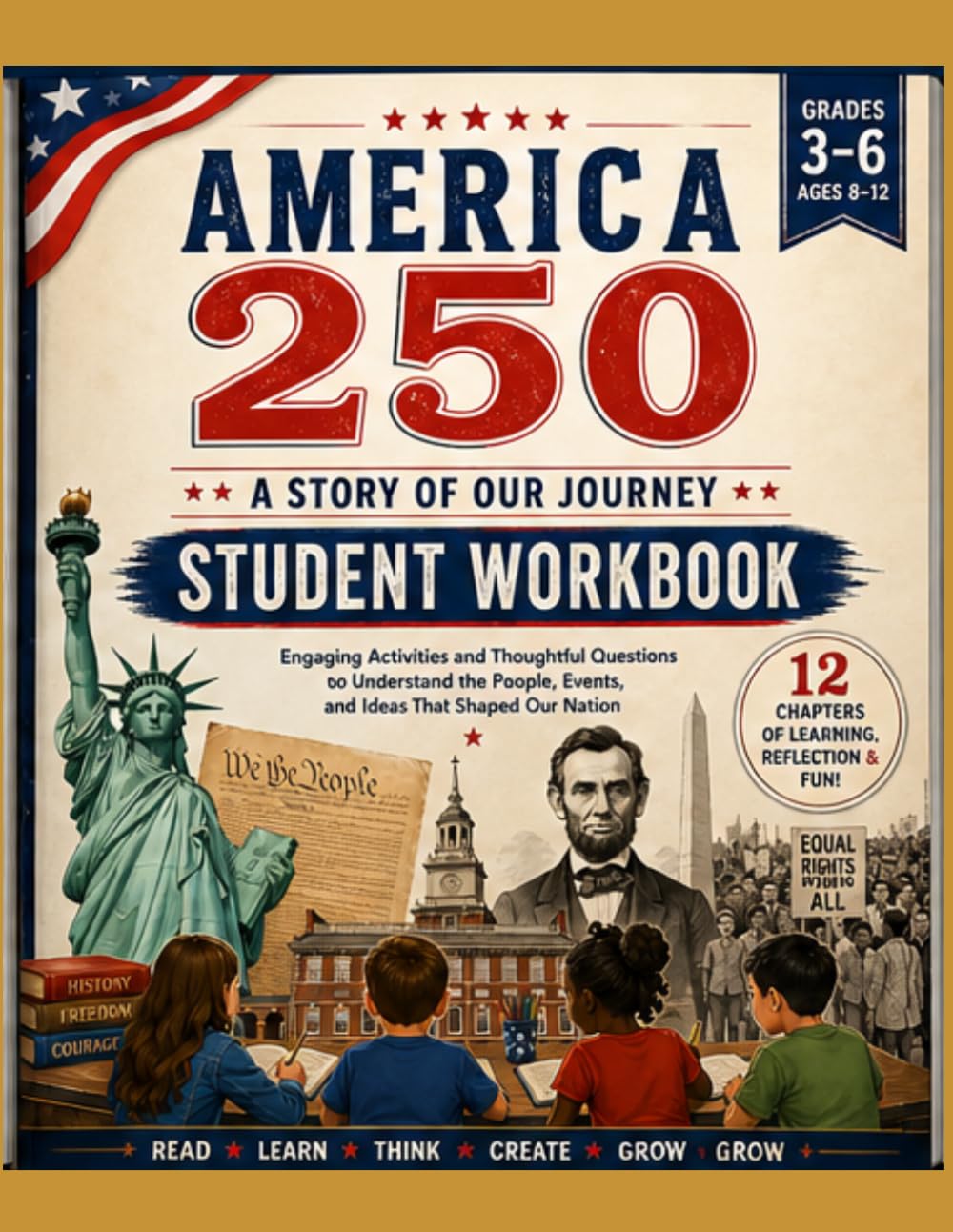 America at 250: Student Workbook: Companion Activities for A Story of Our Journey