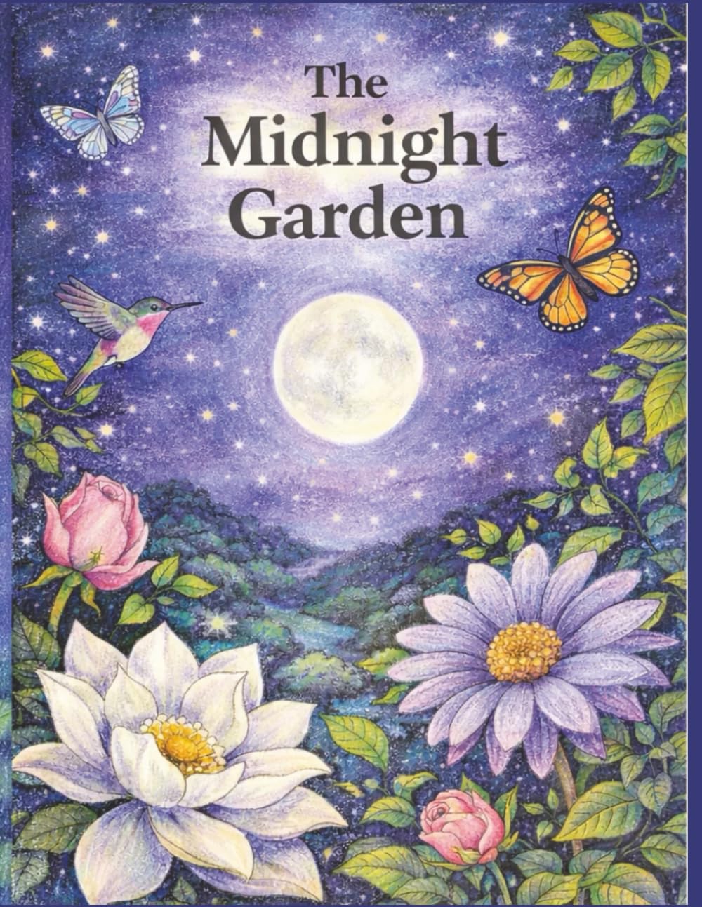 The Midnight Garden: A Bold and Easy Coloring Book for Adults and Seniors: Relaxing Large Print Designs of Moonlit Flowers and Nature for Stress Relief