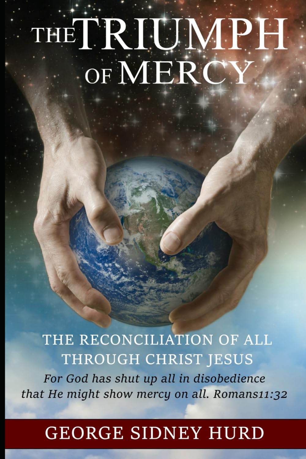 The Triumph of Mercy: The Reconciliation of All through Jesus Christ