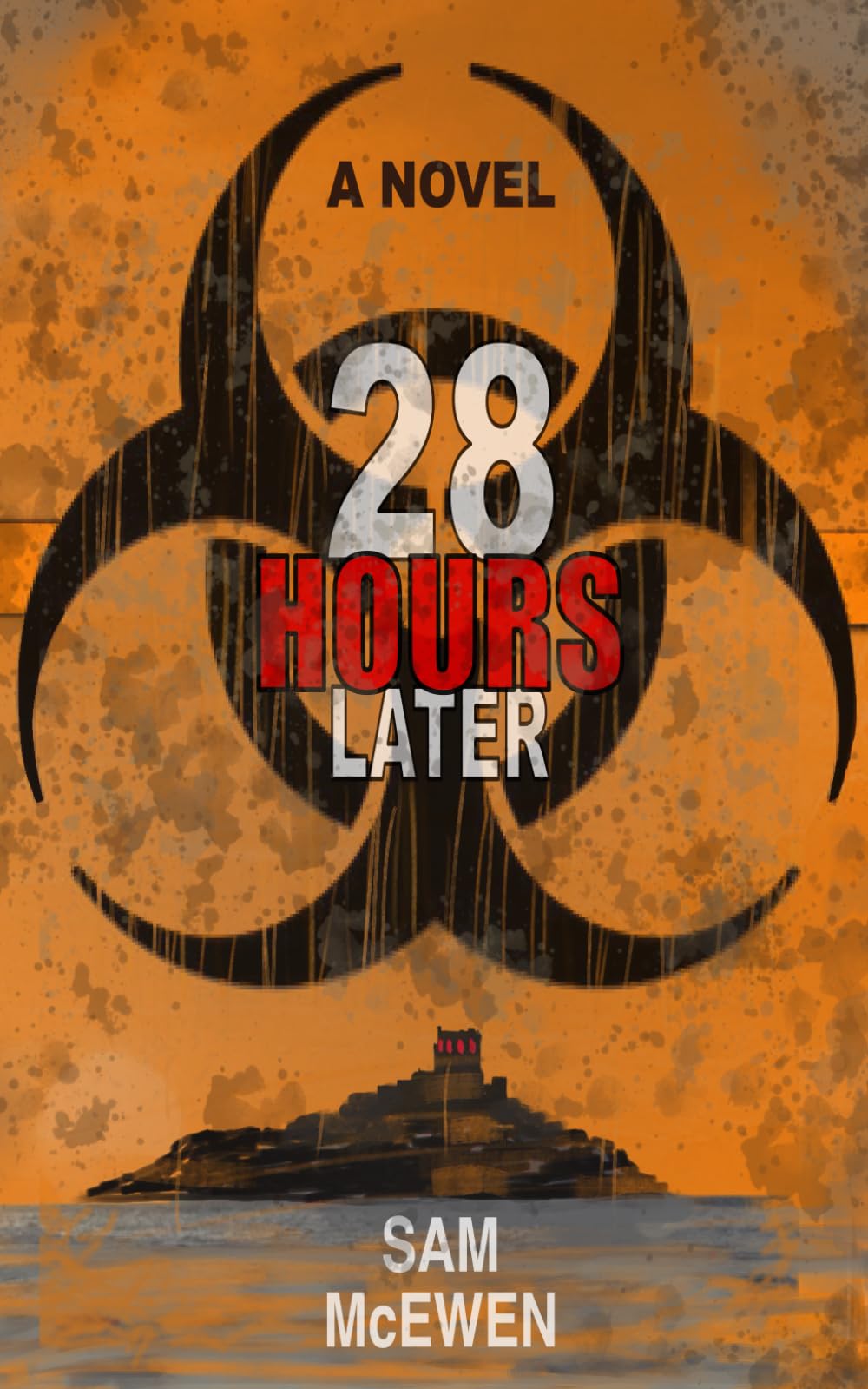 28 Hours After: A Zombie Survival Novel