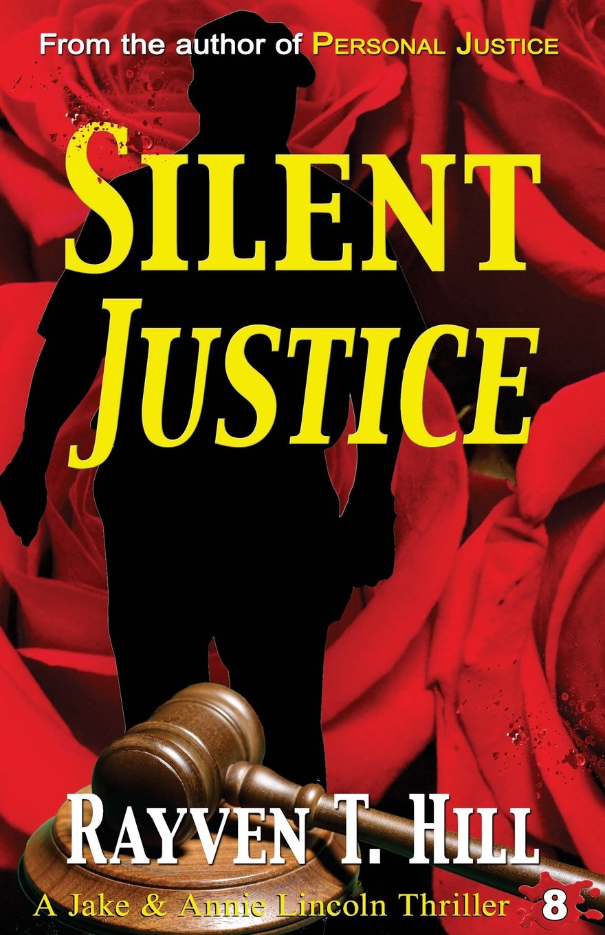 Silent Justice: A Private Investigator Mystery Series: Volume 8 (A Jake & Annie Lincoln Thriller)