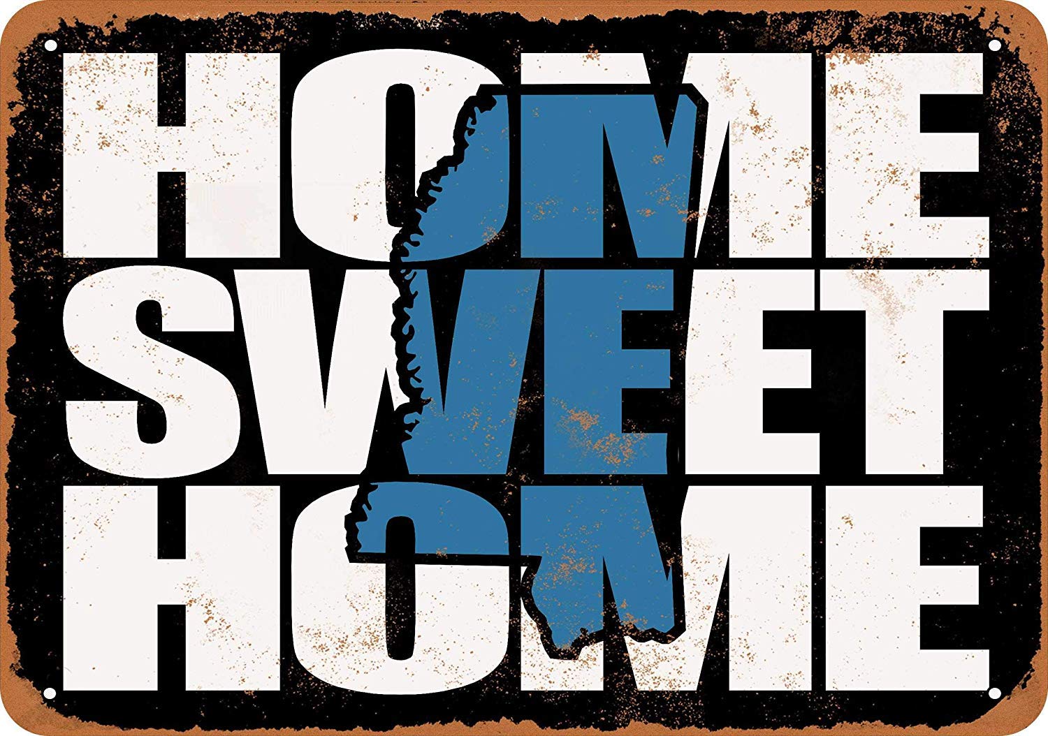 Home Sweet Home Mississippi Black Blue Vintage Look Metal Sign Funny Aluminum Tin Sign Post Home Decor Wall Art Gift 8 x 12