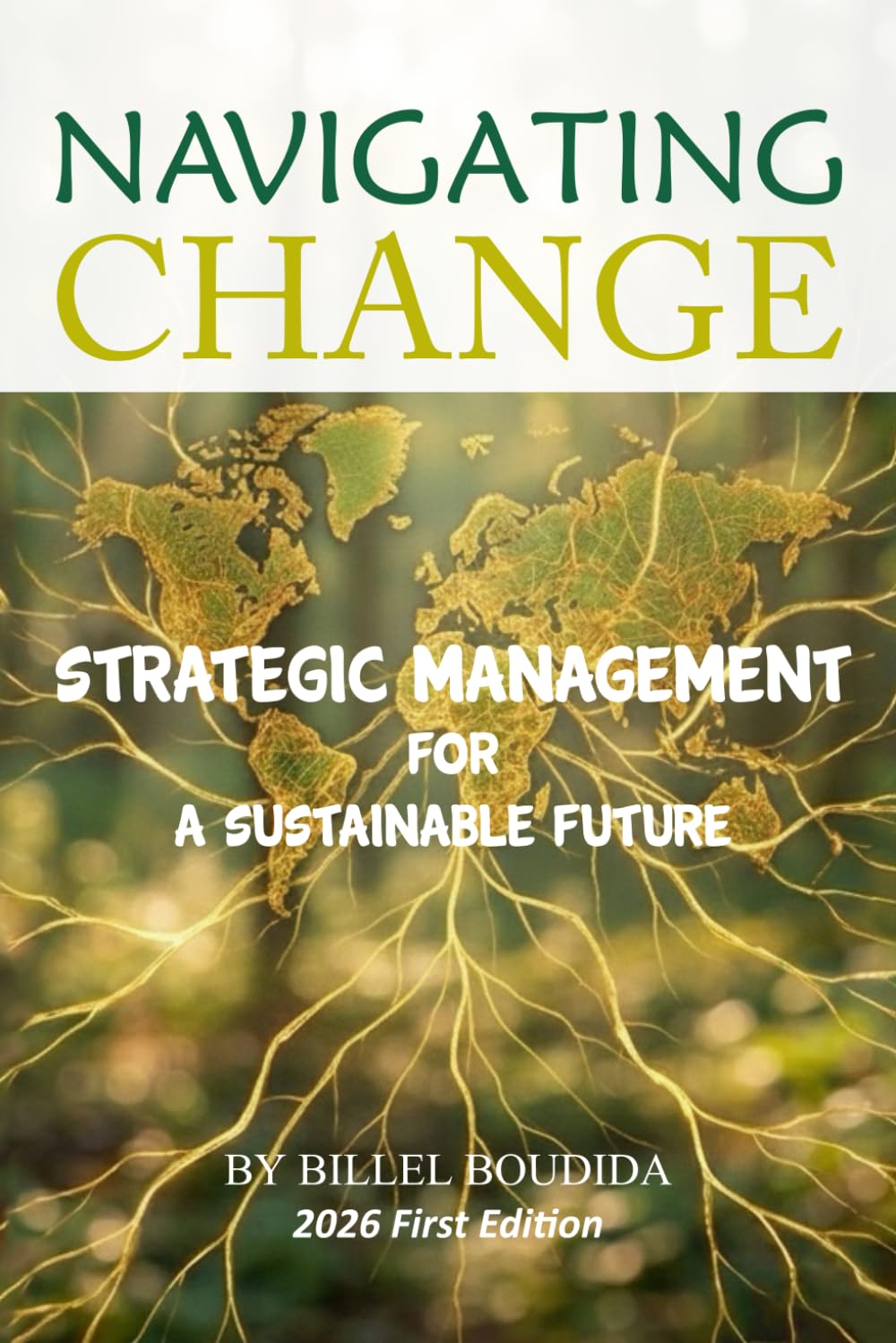 NAVIGATING CHANGE: STRATEGIC MANAGEMENT FOR A SUSTAINABLE FUTURE
