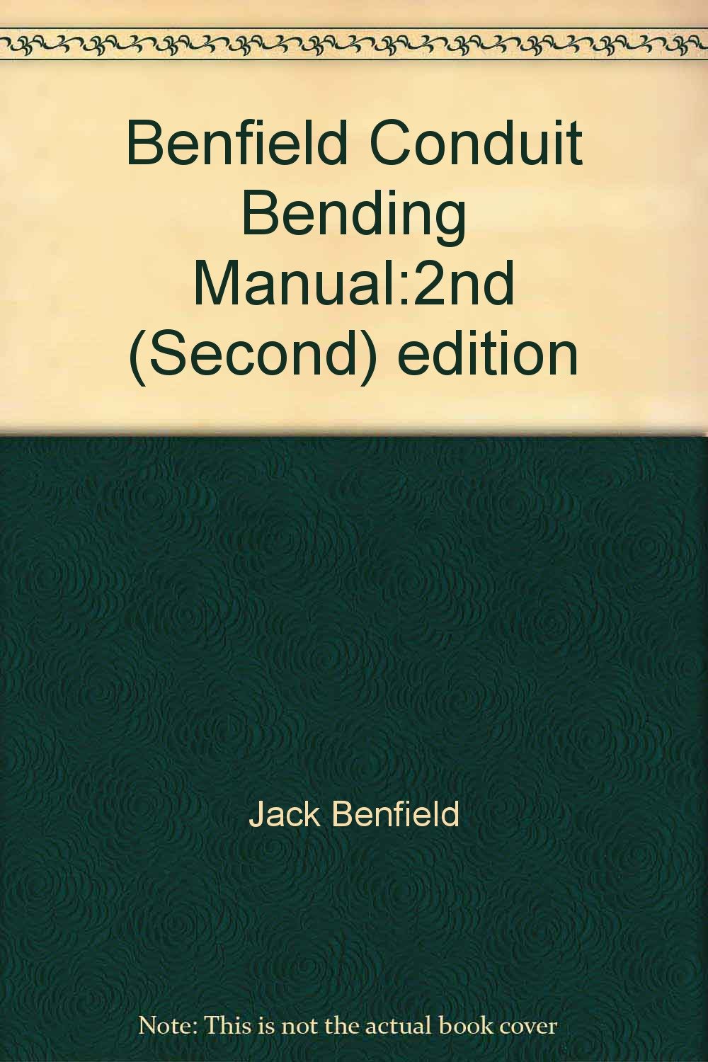 Benfield Conduit Bending Manual2nd (Second) edition Jack Benfield 8580001026619