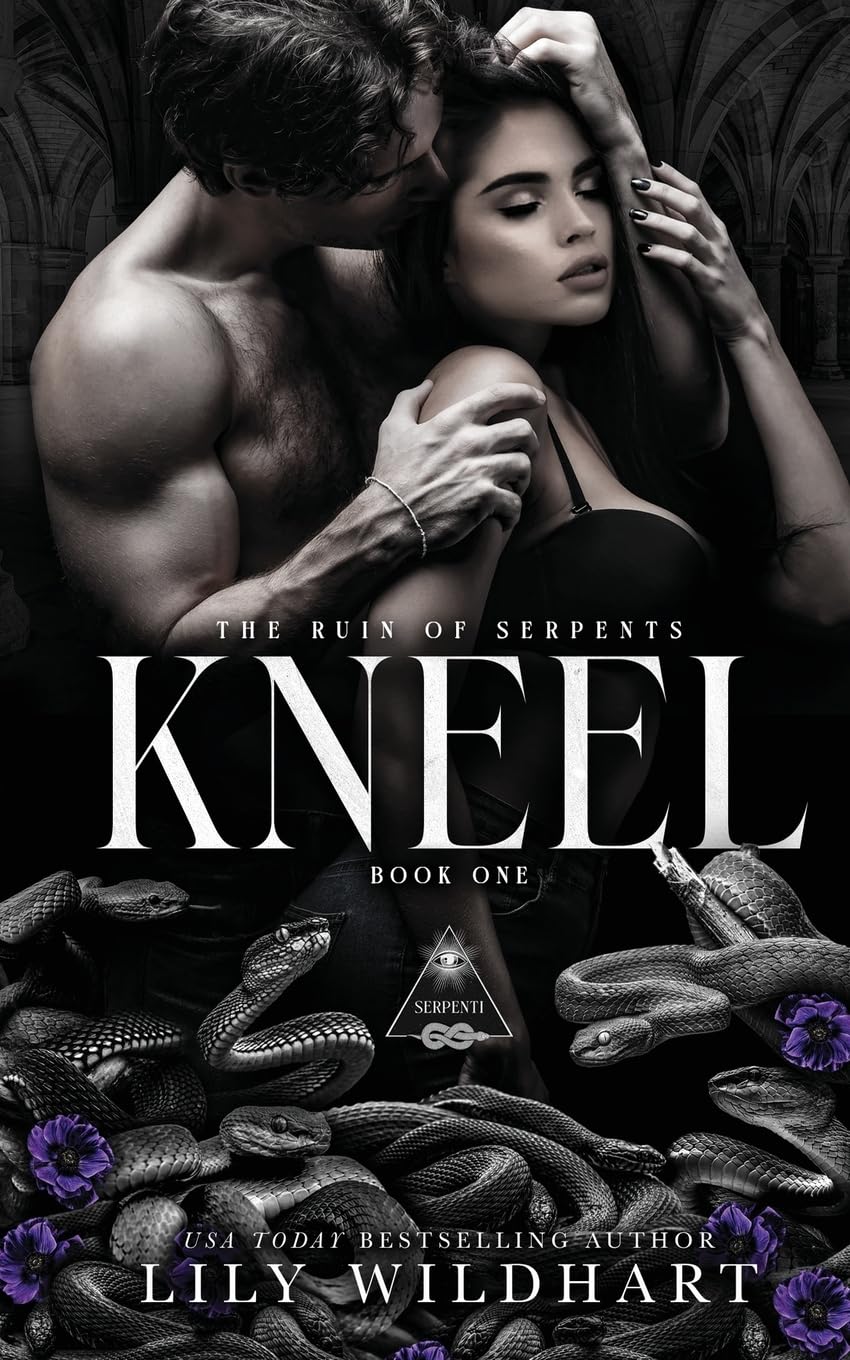Kneel: 1 (The Ruin of Serpents)