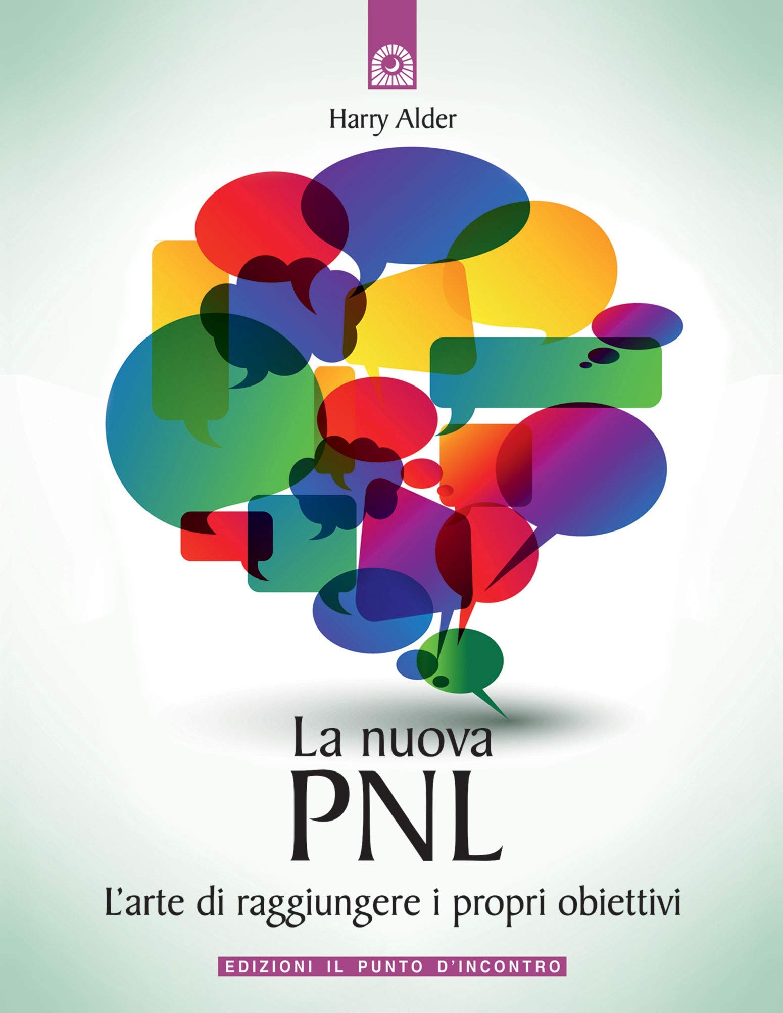 La Nuova Pnl. L'arte Di Raggiungere I Propri Obiettivi - 4